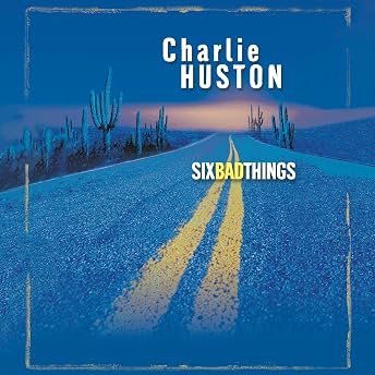 Six Bad Things: A Novel Audiobook by Charlie Huston episode artwork