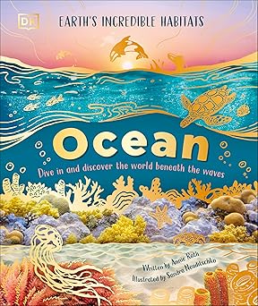 Ocean: Dive in and Discover the World Beneath the Waves (Earth's Incredible Habitats)-Wow! eBook