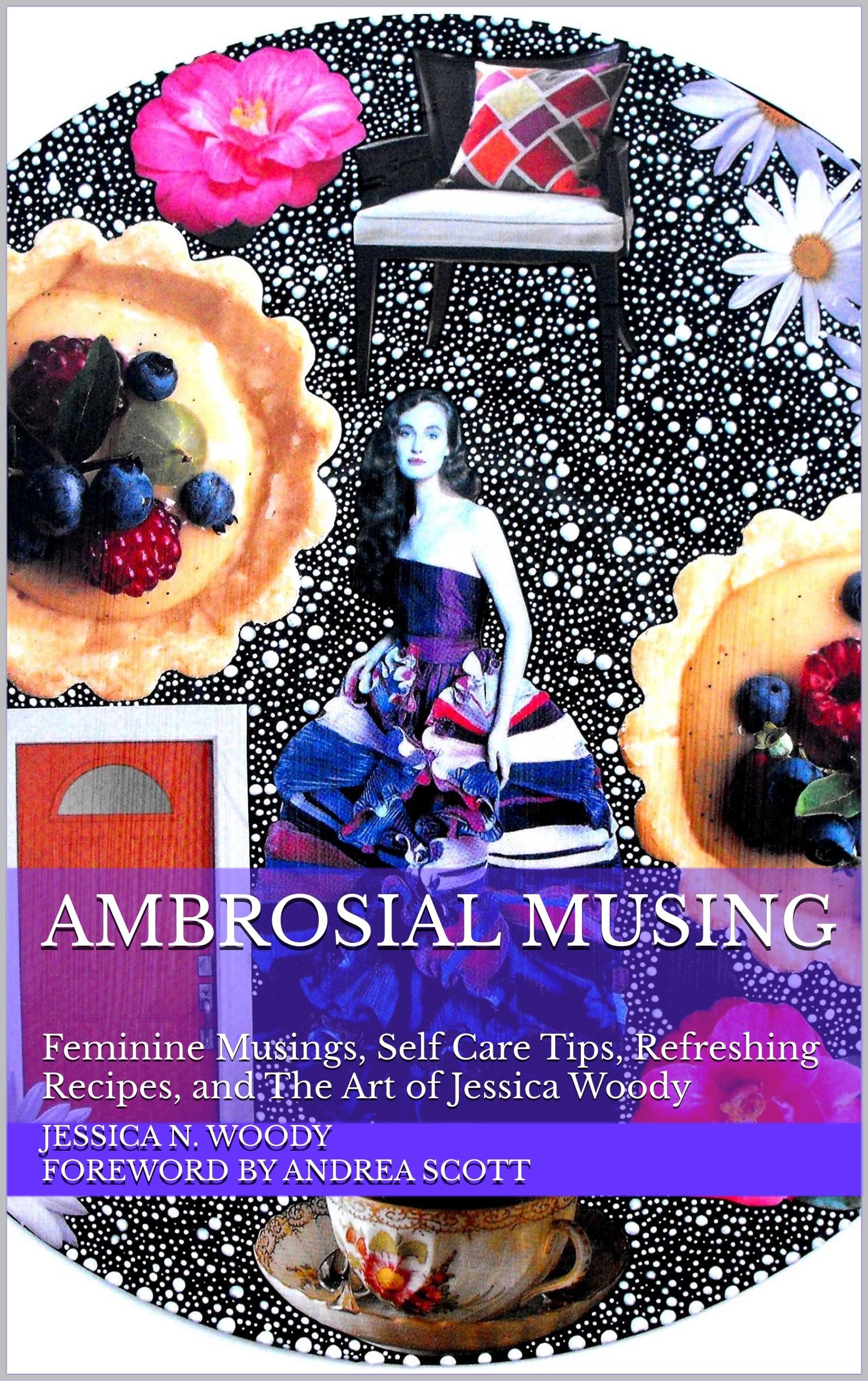Art de Jessica Woody : guide de self care, recettes bien-être et romance