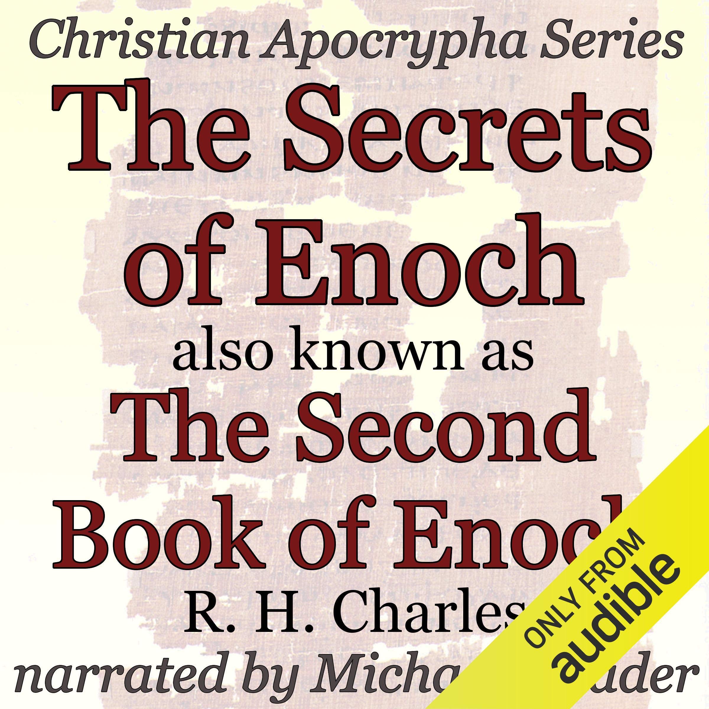 The Secrets of Enoch Also Known as the Second Book of Enoch