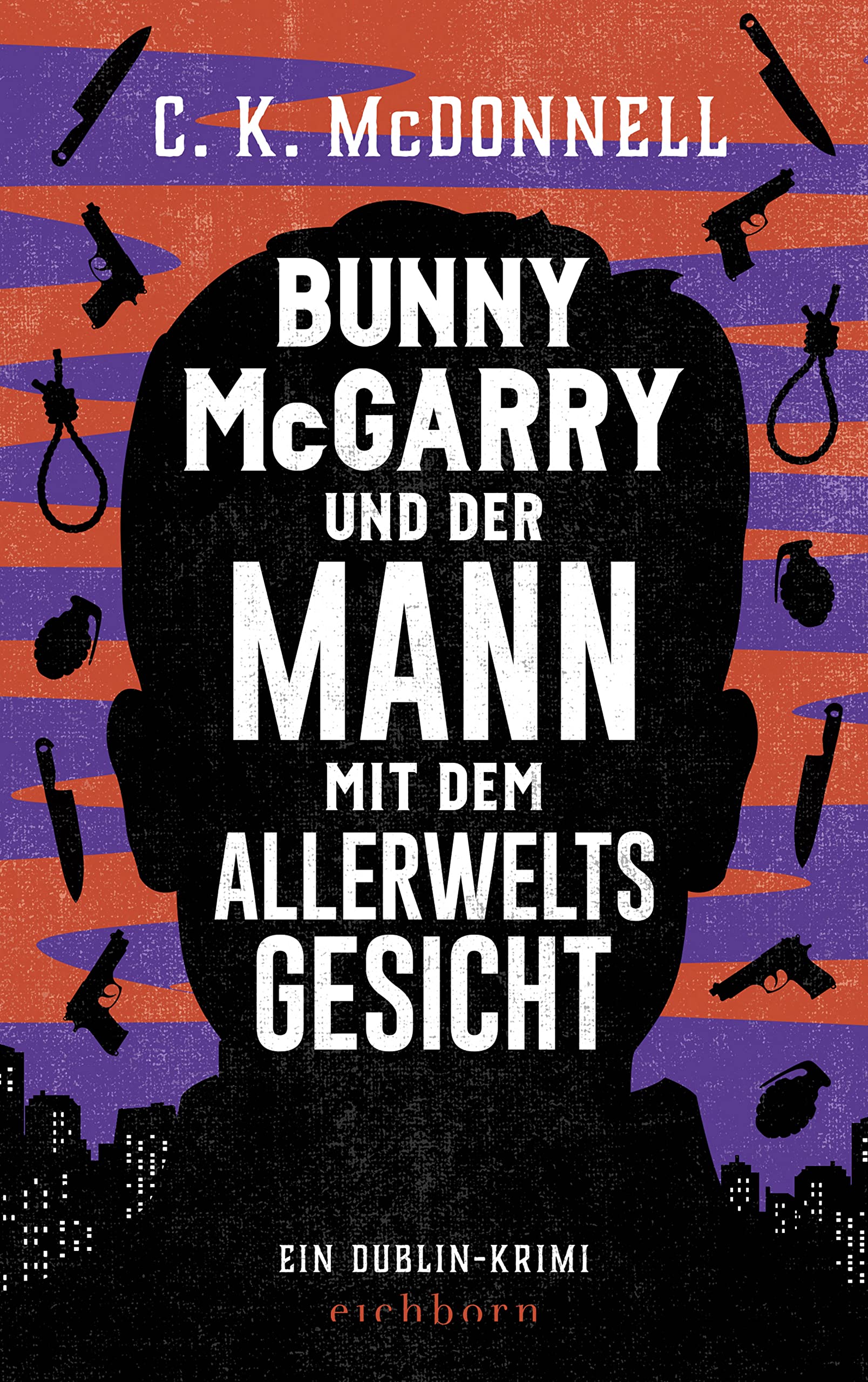 Bunny McGarry und der Mann mit dem Allerweltsgesicht: Ein Dublin-Krimi (Die Dublin-Trilogie, Band 1)