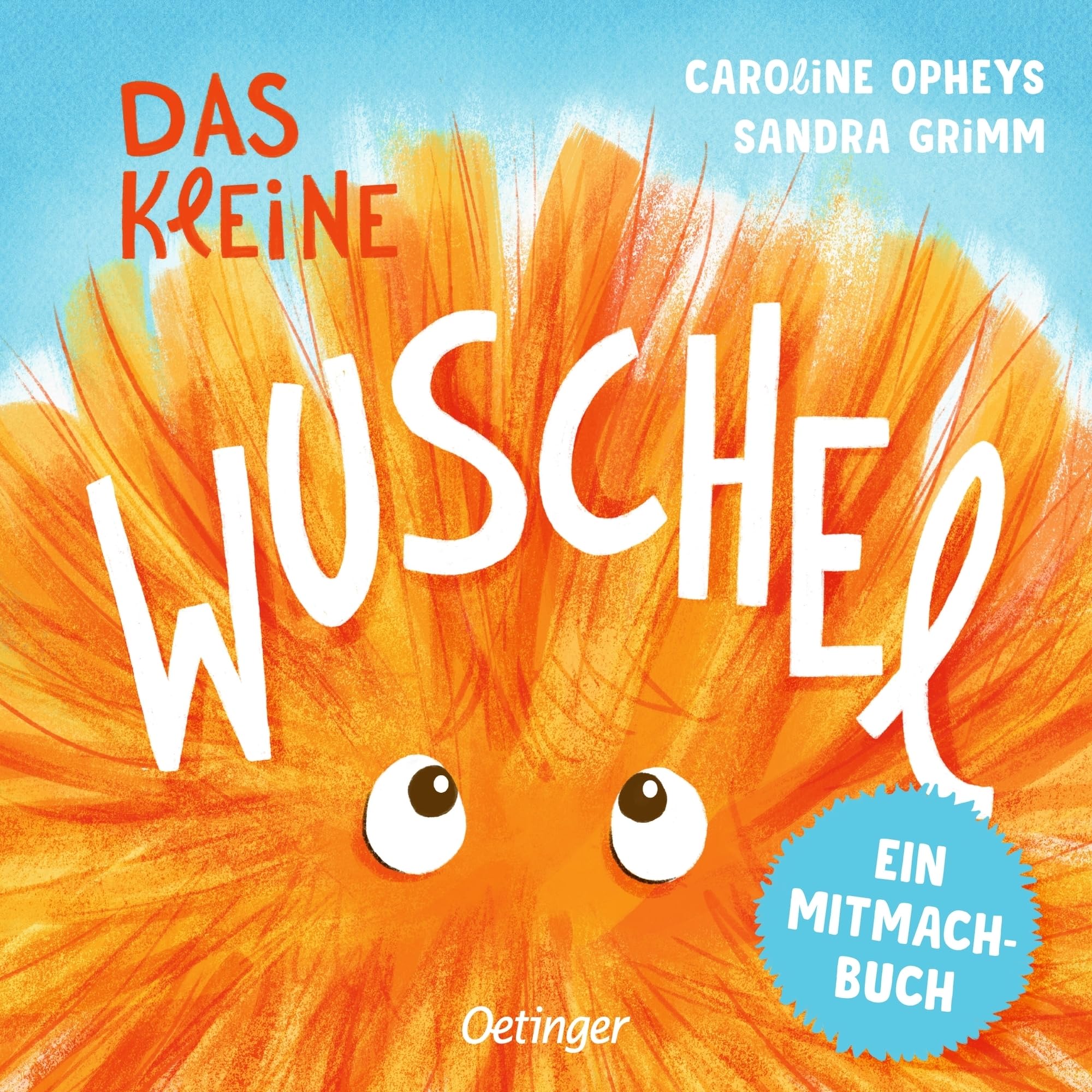 Das kleine Wuschel: Ein Mitmachbuch
