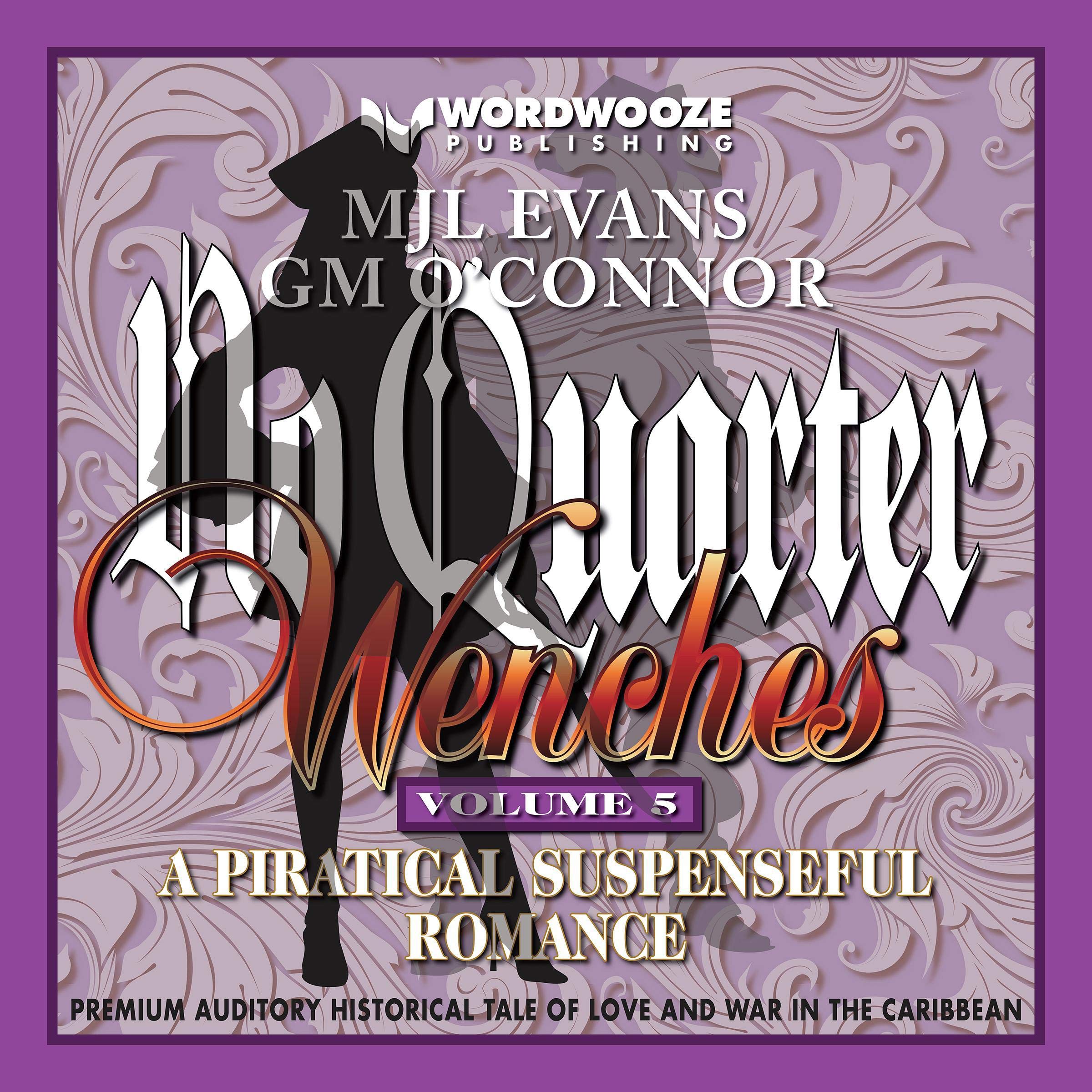 No Quarter: Wenches - Volume 5: A Piratical Suspenseful Romance