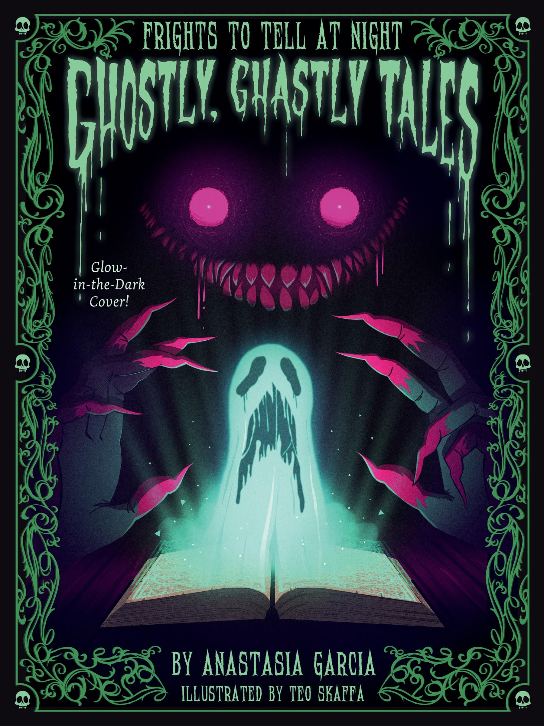Ghostly, Ghastly Tales: Frights to Tell at Night: Garcia