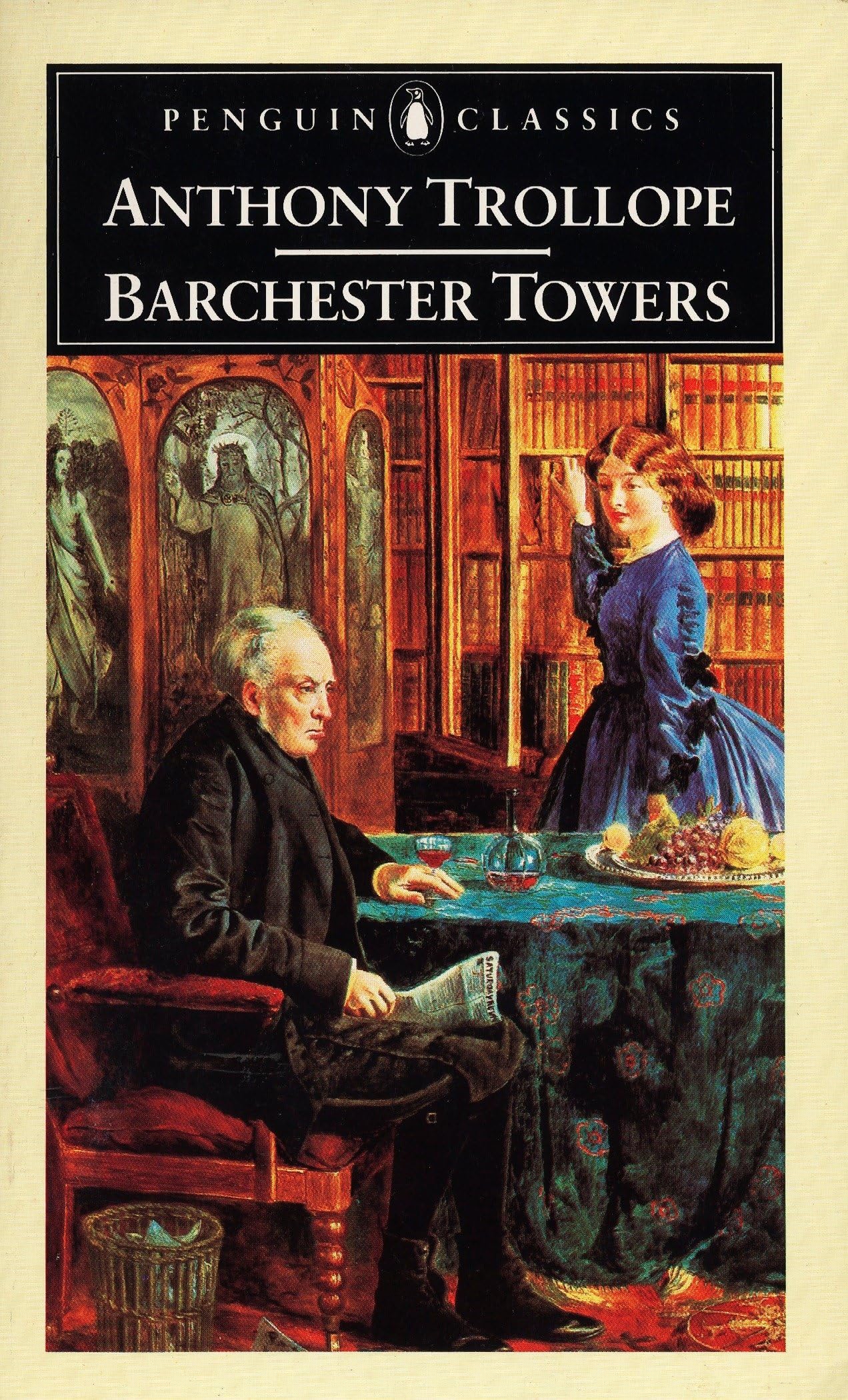 Barchester Towers (Penguin Classics) - Trollope, Anthony