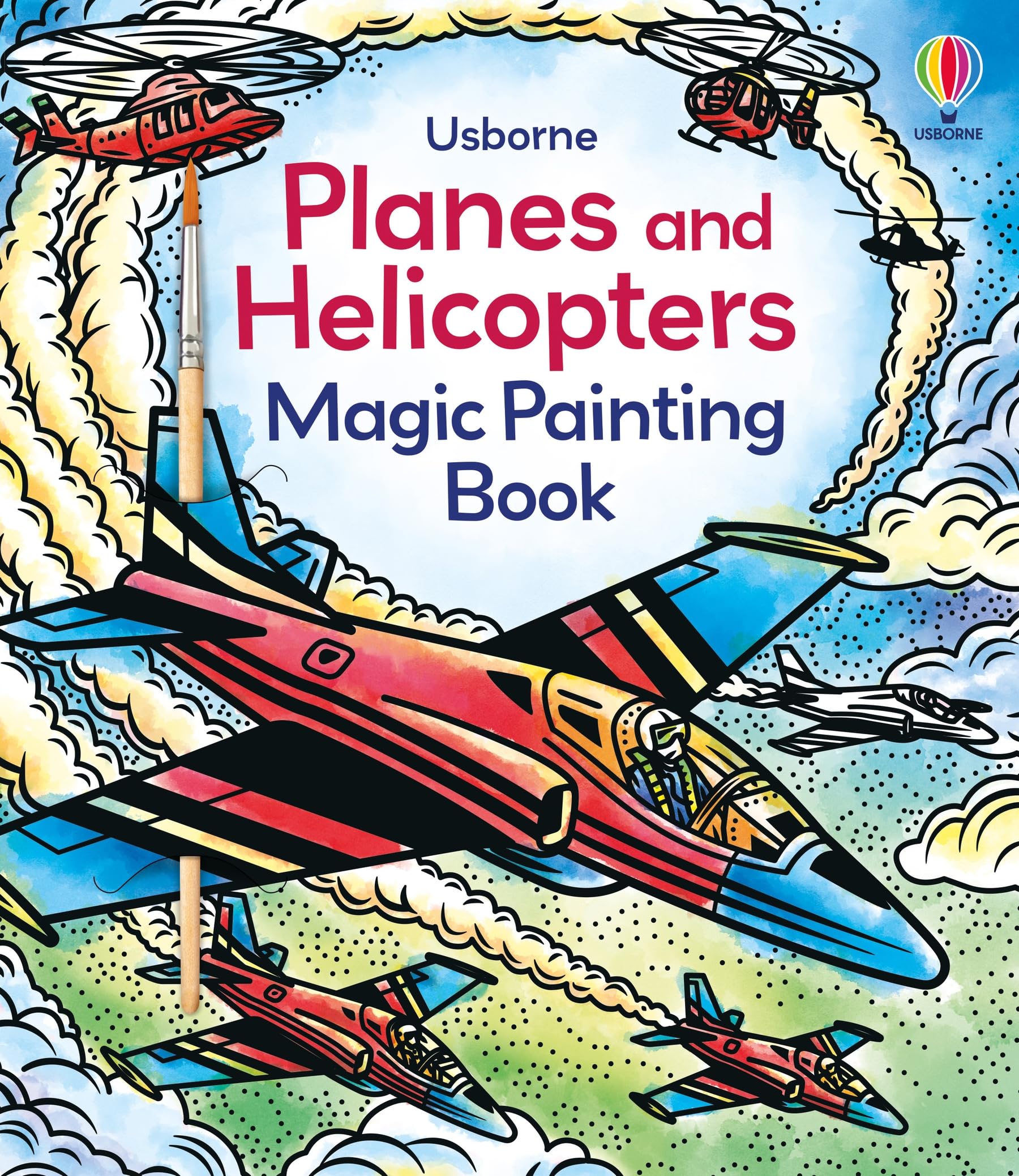 Planes and Helicopters Magic Painting Book by Sam Baer (Paperback Book)
