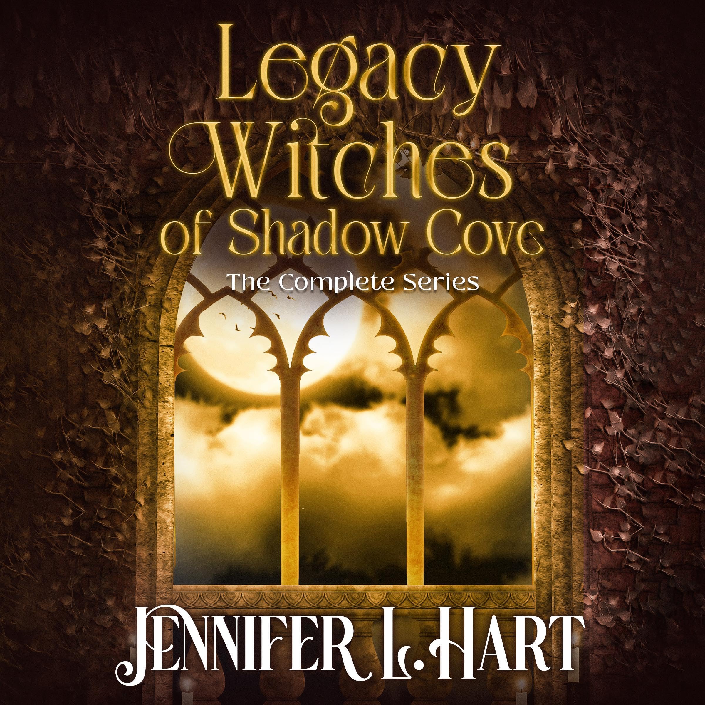 Legacy Witches of Shadow Cove: The Complete Series