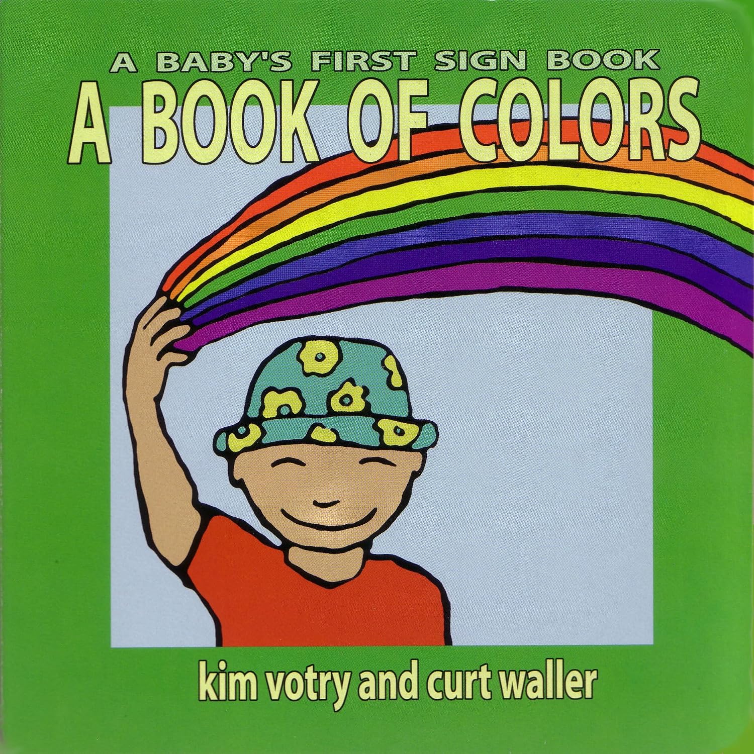 Amazon.com: A Book of Colors (Baby's First Signs): 9781563681479: Votry ...