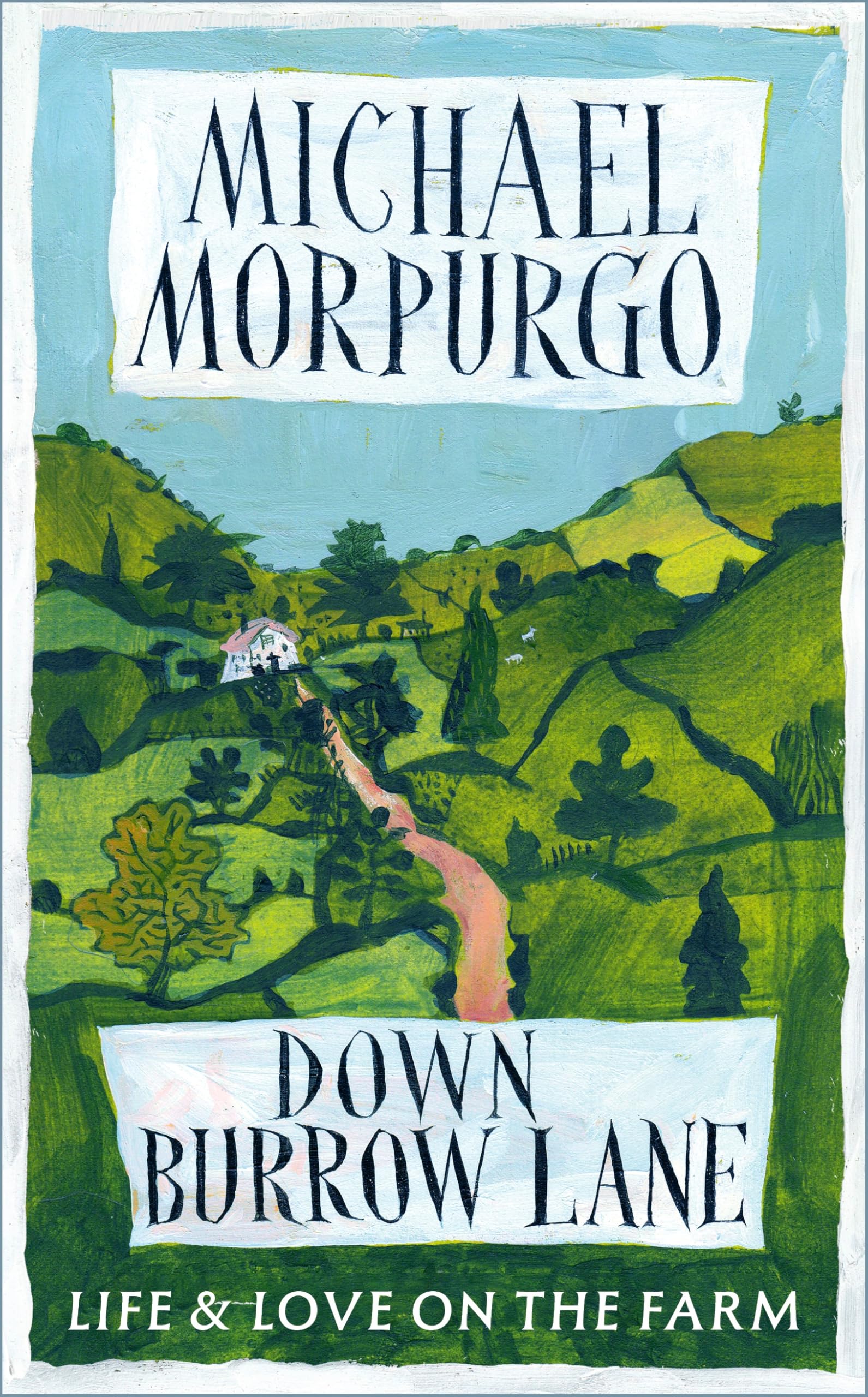 Down Burrow Lane: Life and Love on the Farm