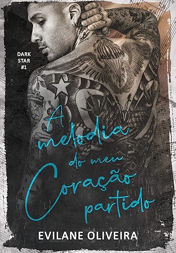 A Melodia do Meu Coração Partido (Dark Star Livro 1)