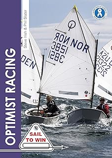 Optimist Racing: A Manual for sailors, parents & coaches (Sail to Win)