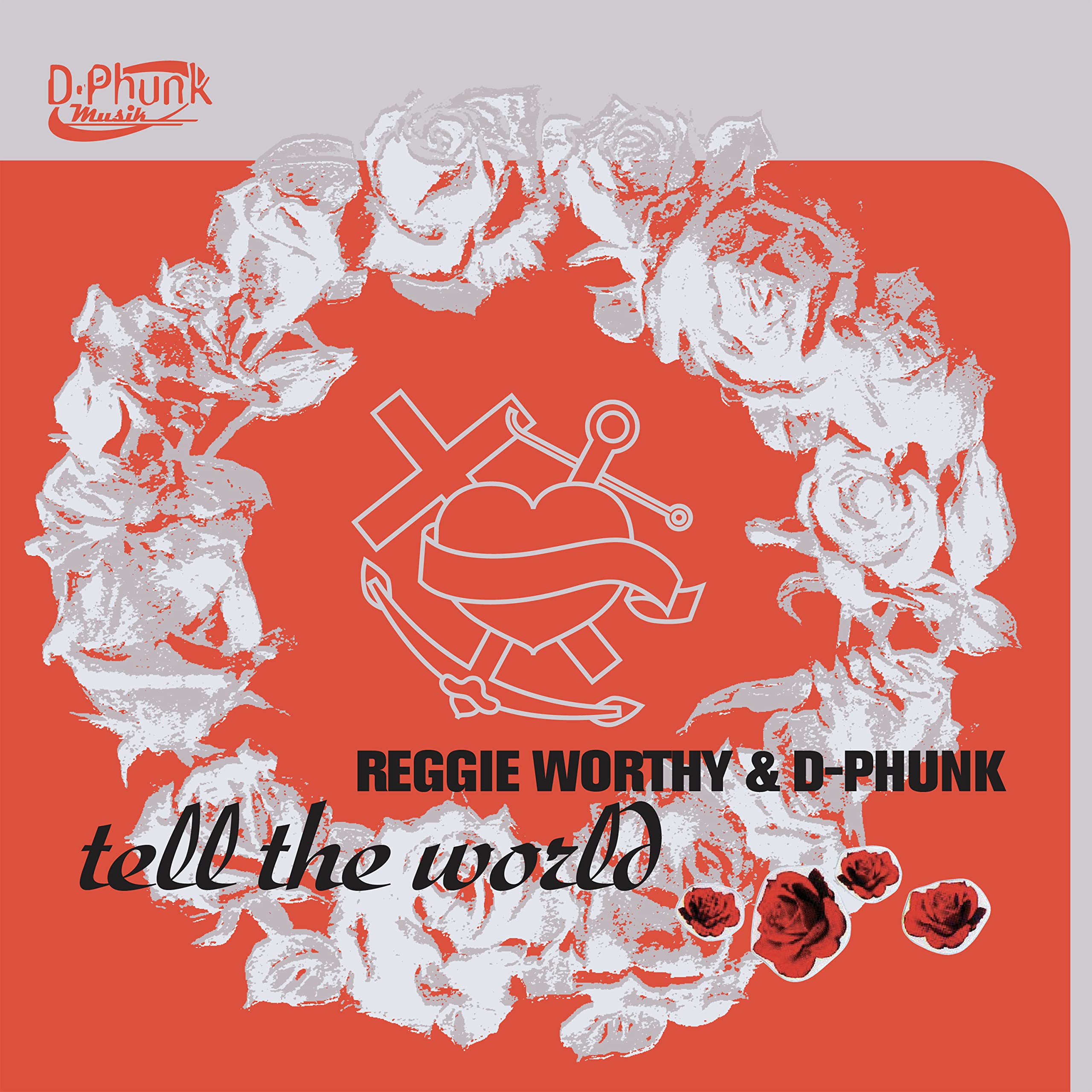Reggie Worthy & D-Phunk