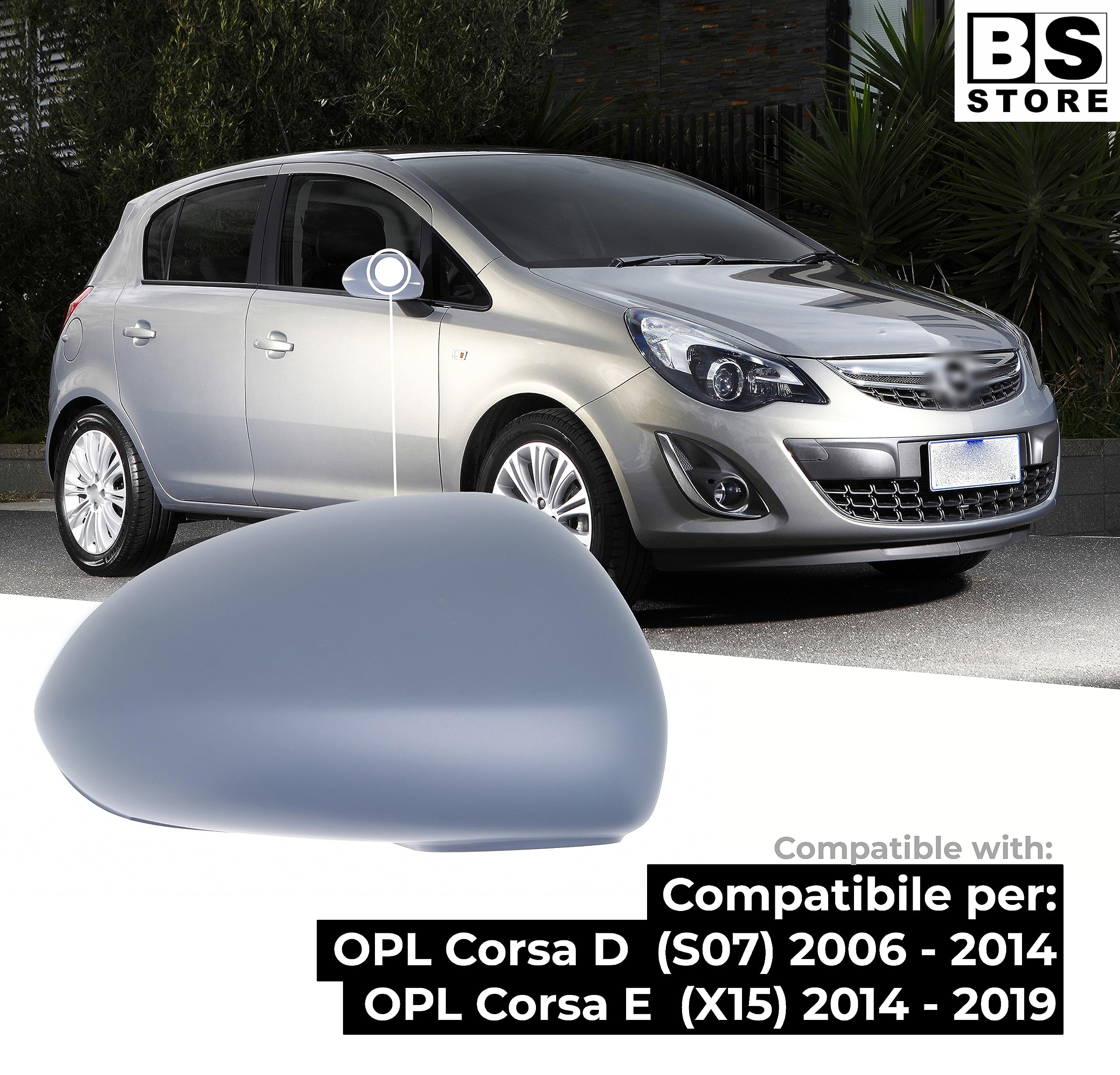BSSTORE Calotta Specchietto Retrovisore da Verniciare con Primer per Corsa D, E (S07, X15) dal 2006 al 2019 (Destra - Lato Passeggero)