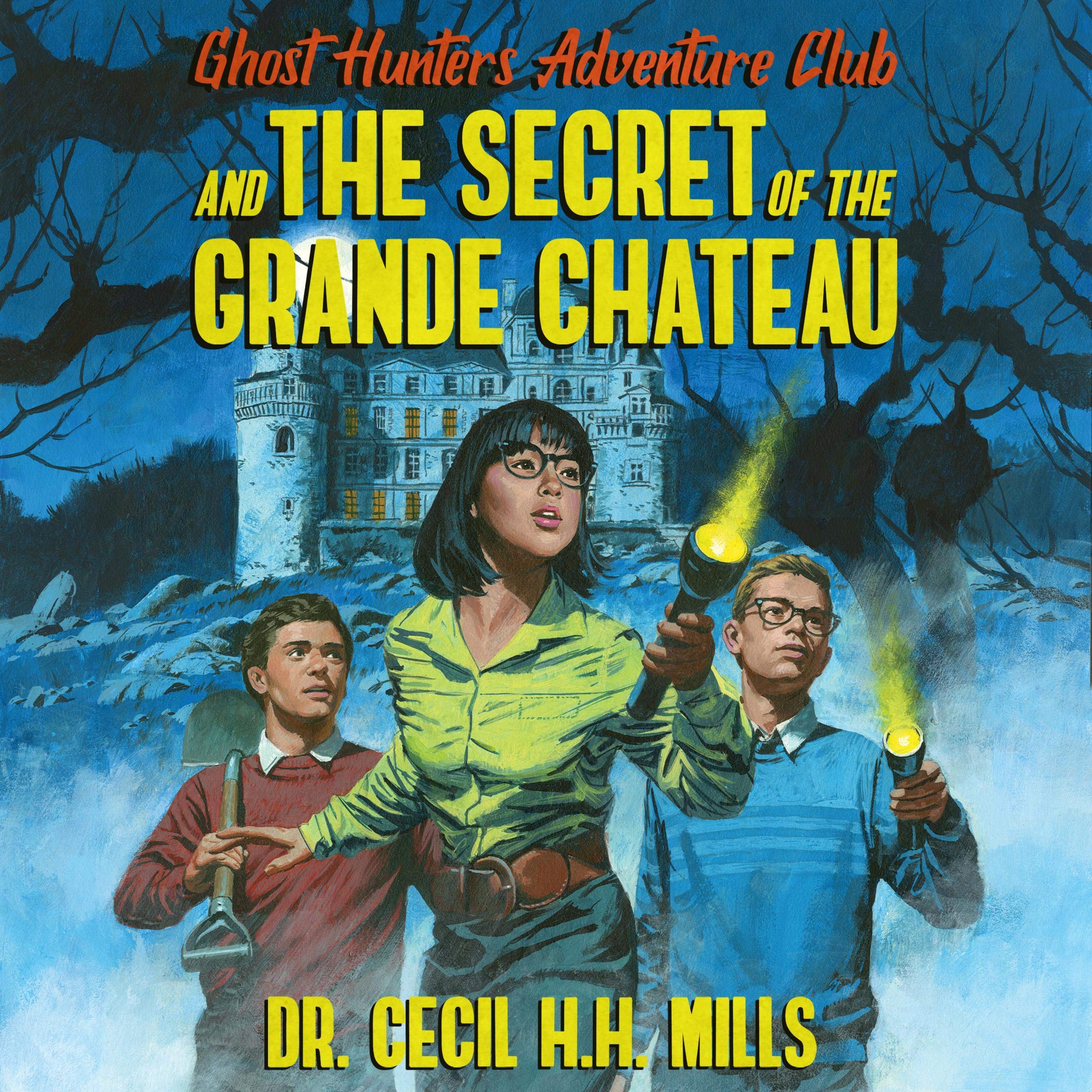 Cover art for Ghost Hunters Adventure Club and the Secret of the Grande Chateau