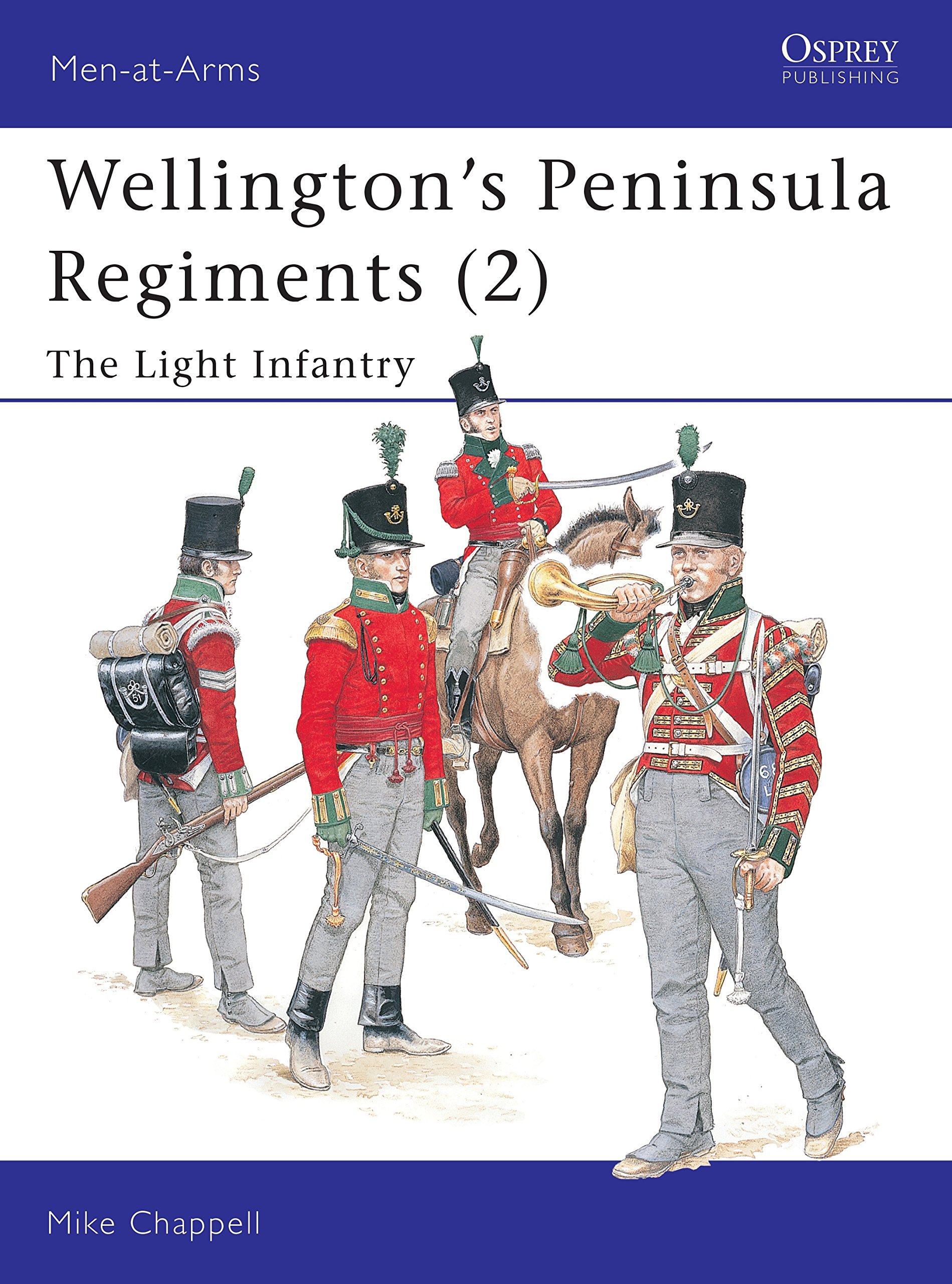 Wellington's Peninsula Regiments (2) by Mike Chappell, Mike C... - 9781841764030