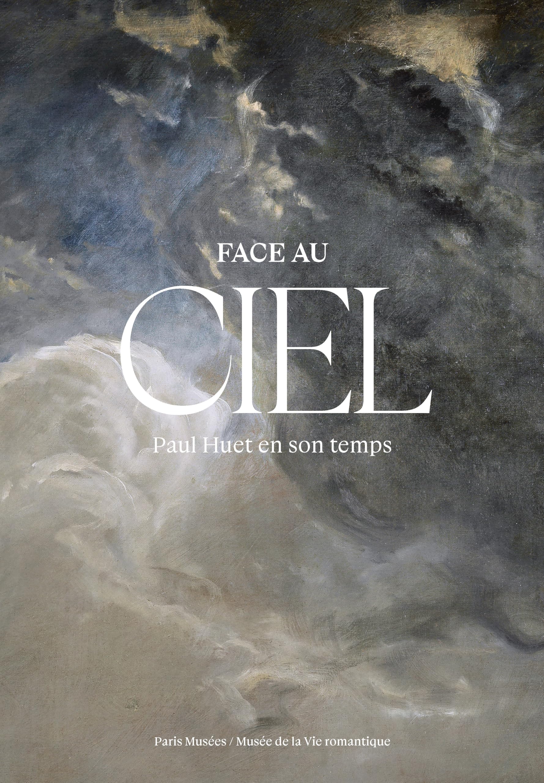 Paul Huet en son temps : Catalogue de l'exposition 2026 au Musée de la vie romantique