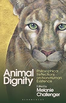 Animal Dignity: Philosophical Reflections on Non-Human Existence-Wow! eBook