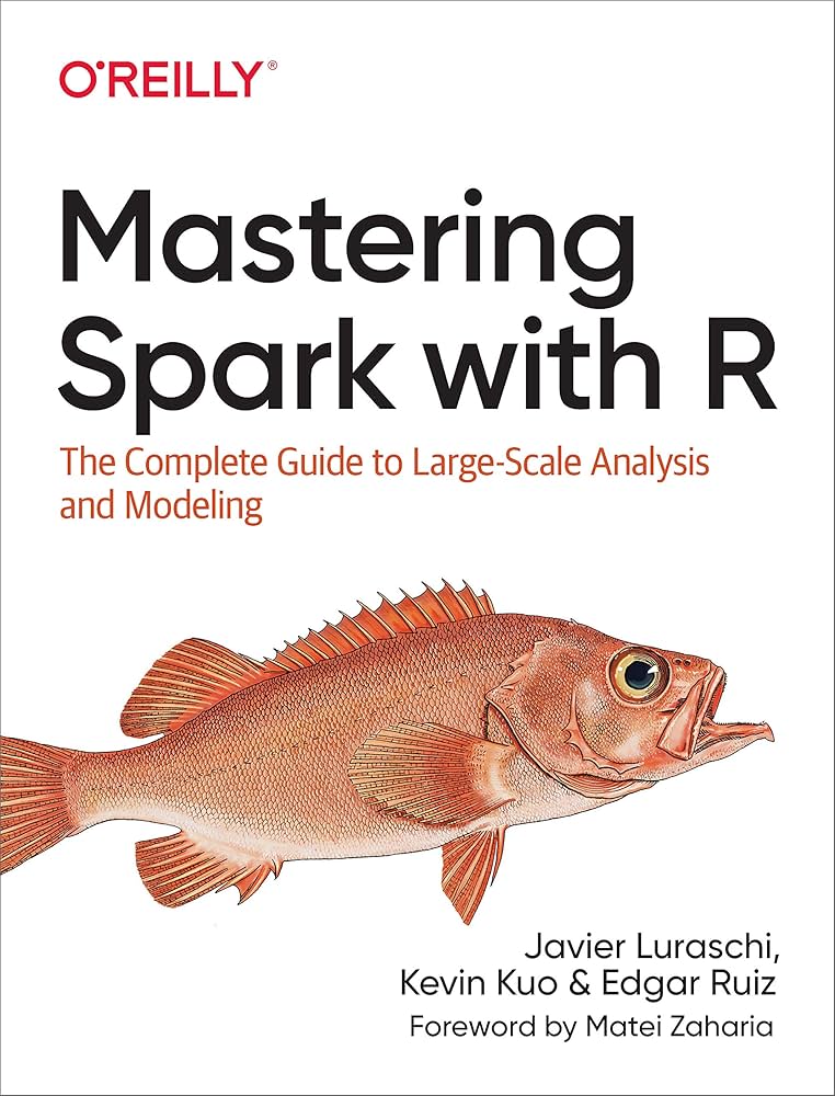 Mastering Spark with R: The Complete Guide to Large-Scale