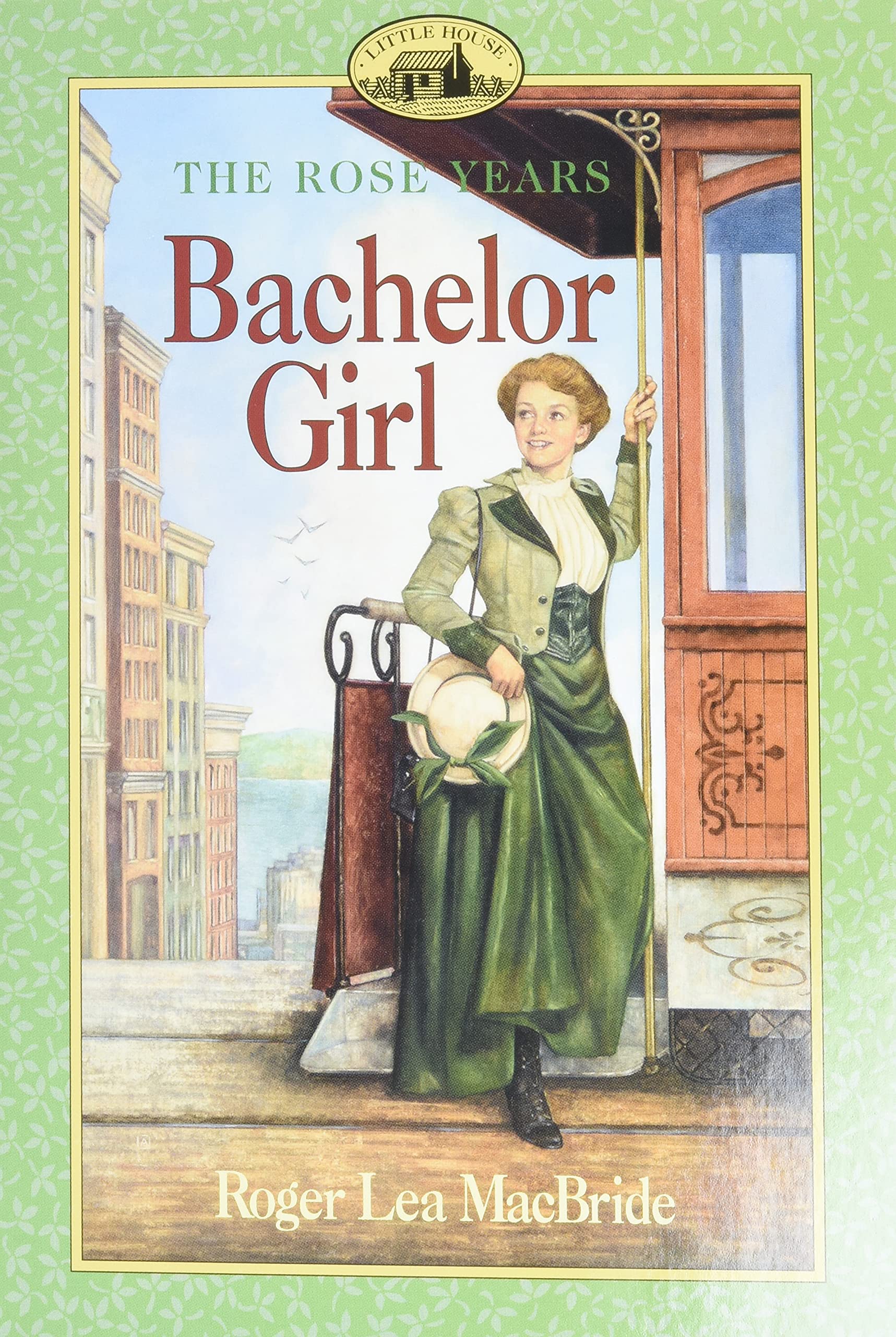 Bachelor Girl (Little House Sequel)