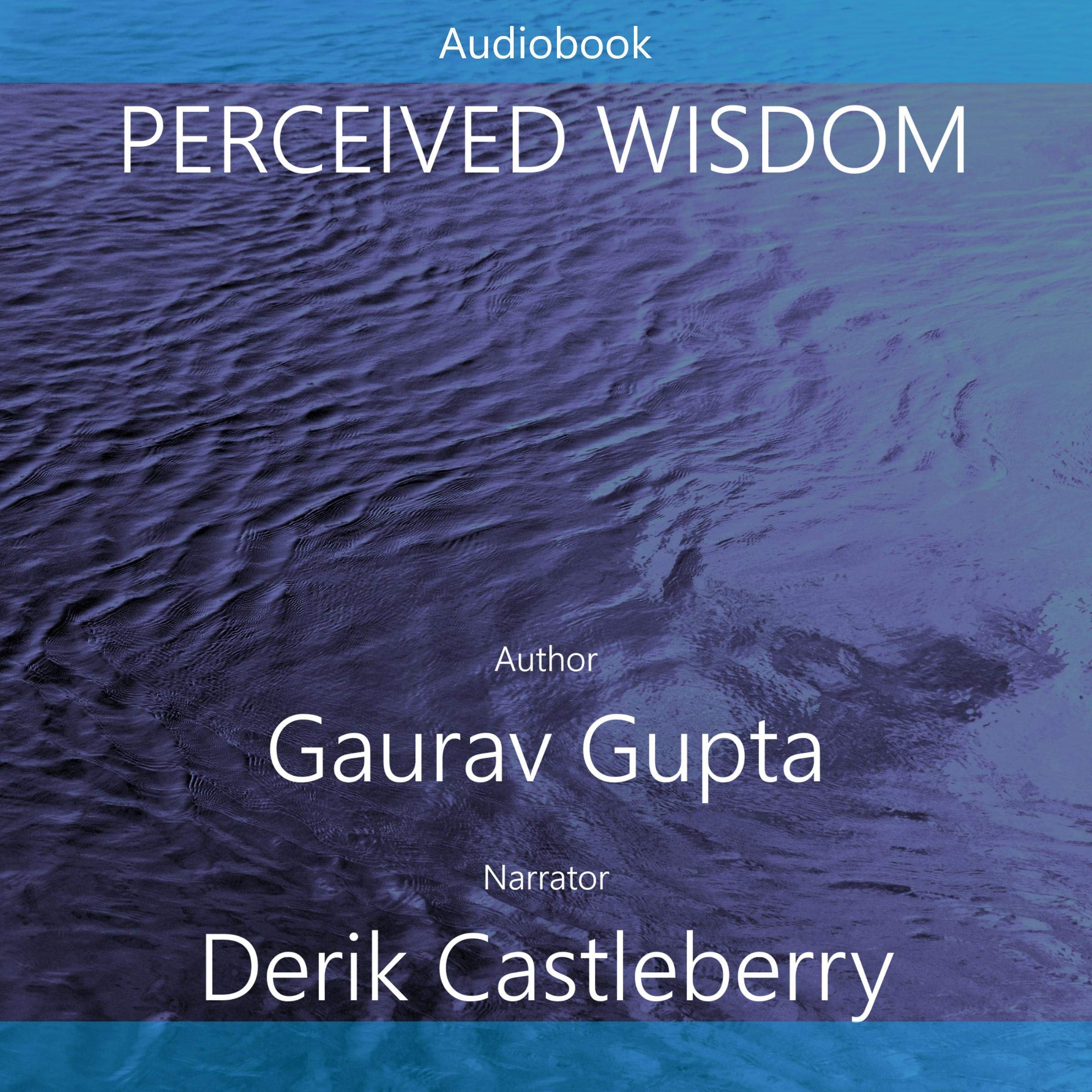Perceived Wisdom