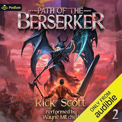 Path of the Berserker 2: A Daopocalypse Progression Fantasy: Path of the Berserker, Book 2
