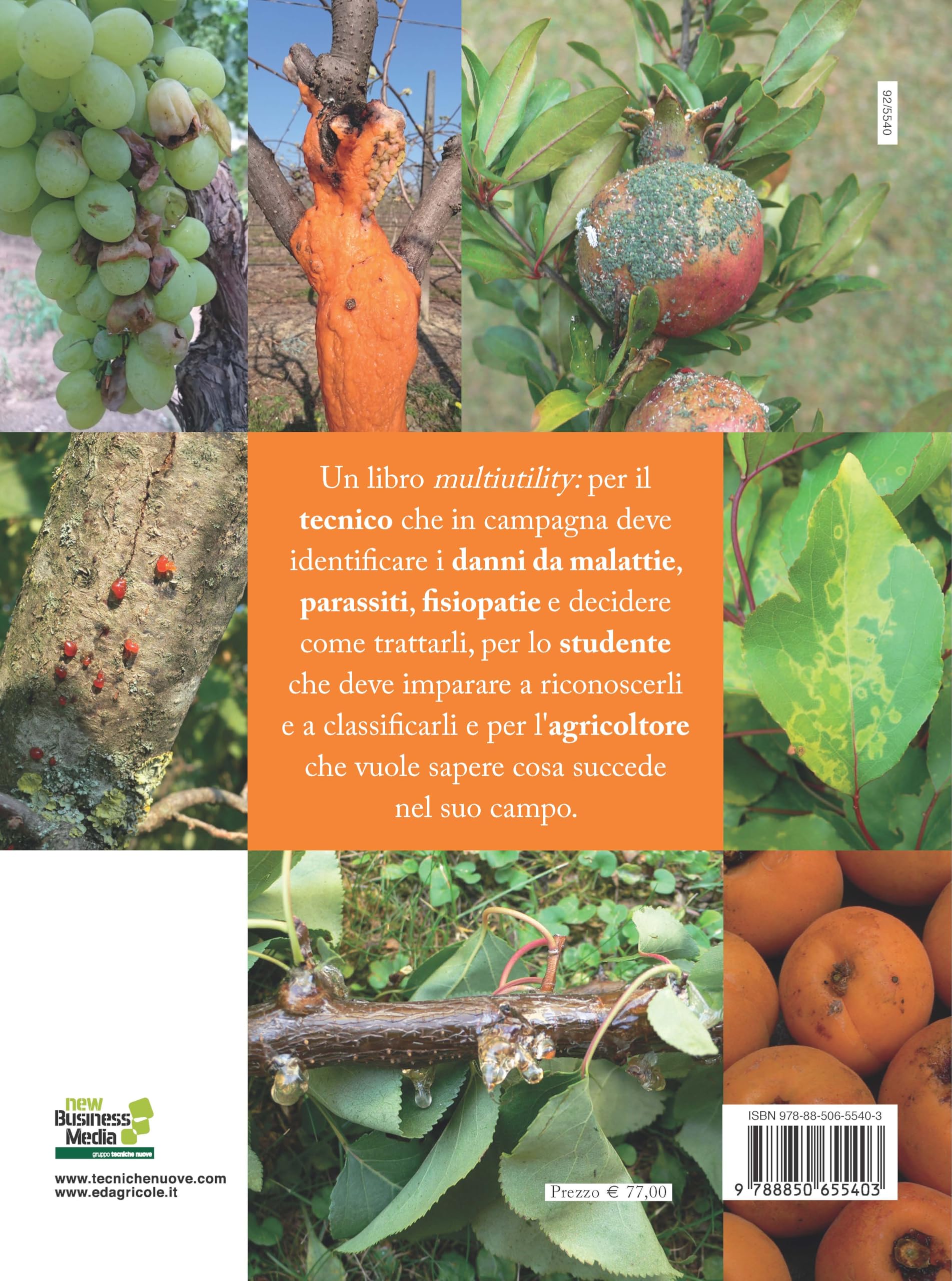 La difesa delle piante da frutto. Avversità, sintomatologia, provvedimenti