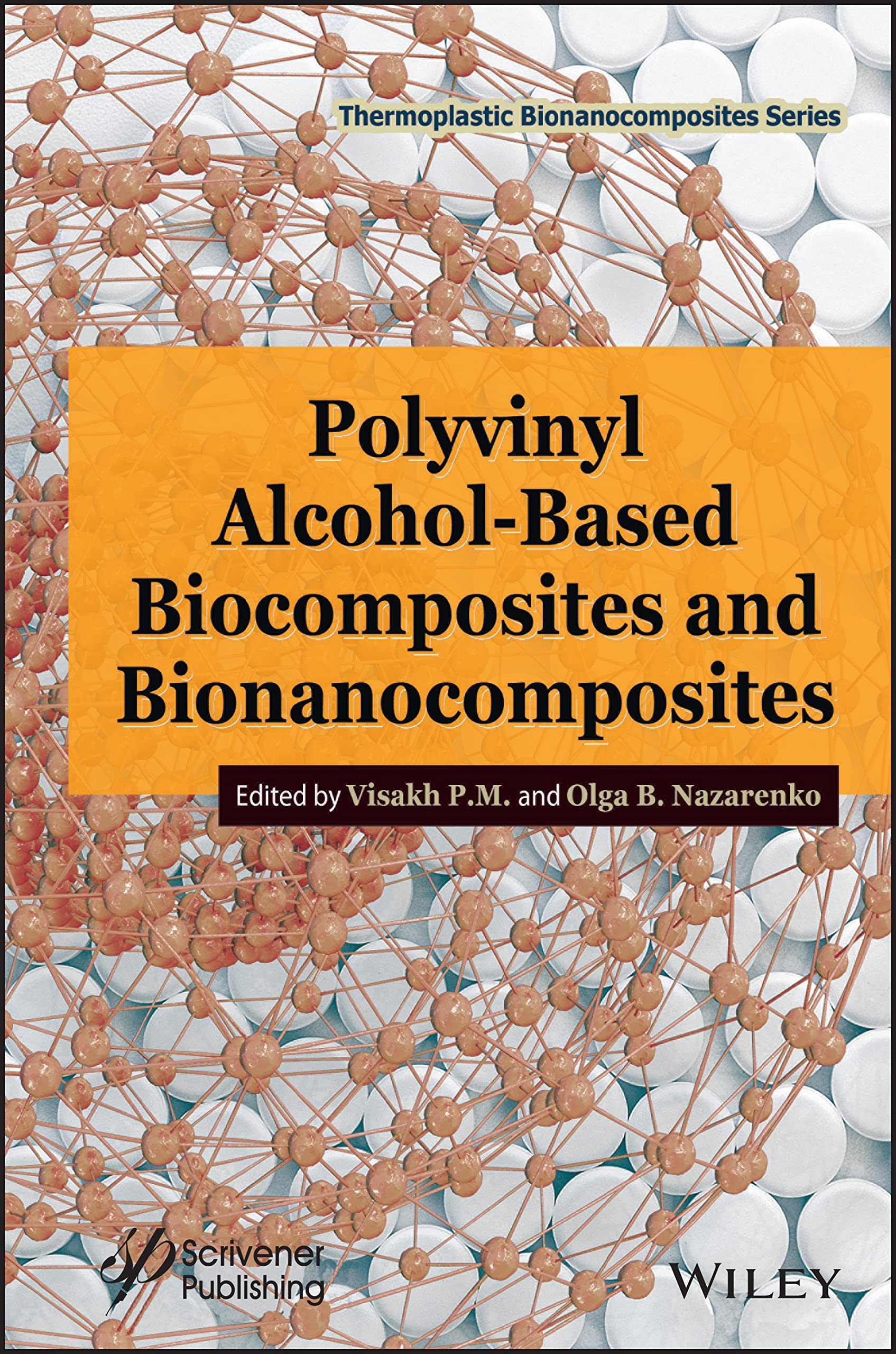 Buy Polyvinyl Alcohol-Based Biocomposites and Bionanocomposites — BookShops.in