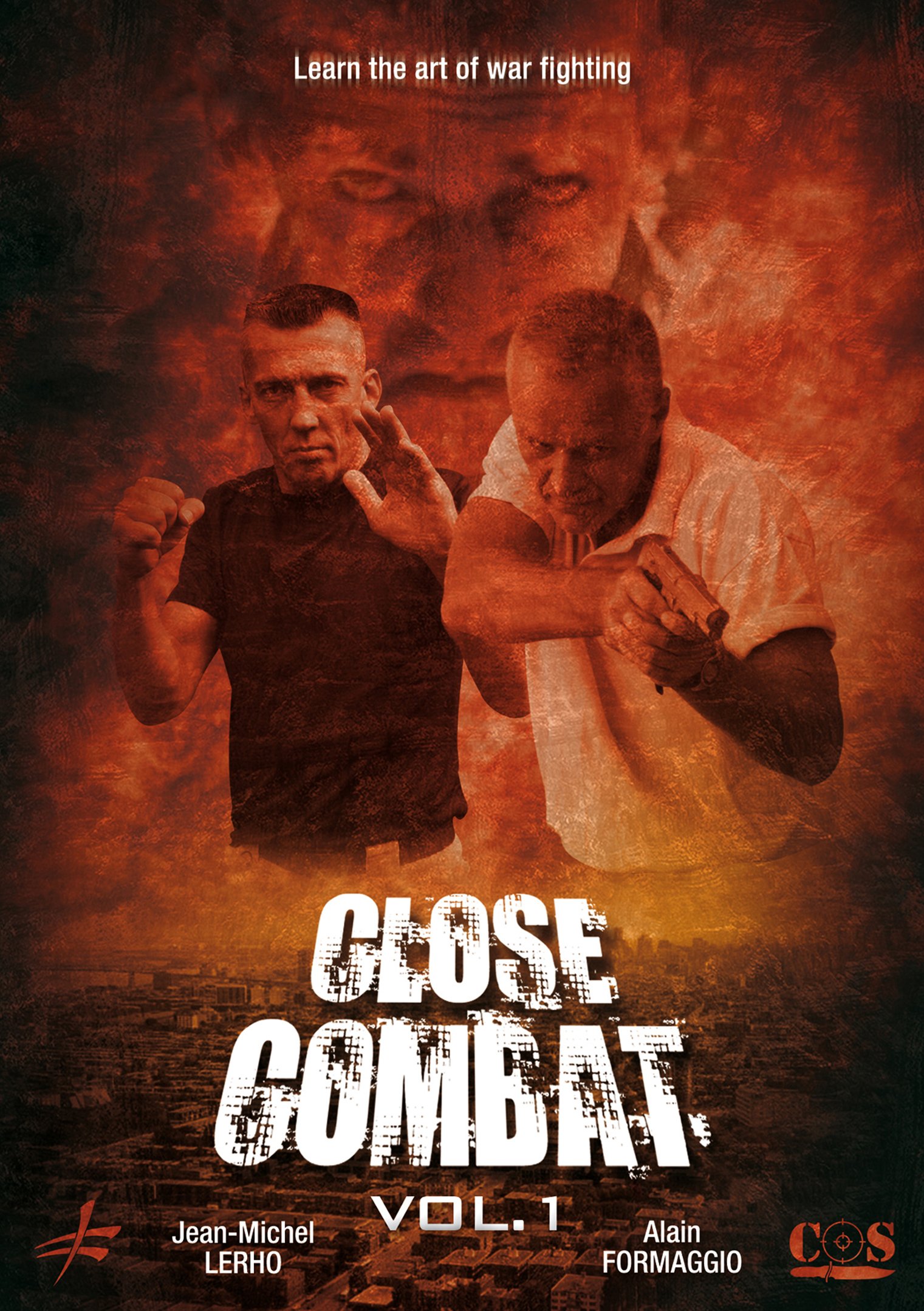 Alain Formaggio And Jean-michel Lehro, Alain Formaggio And Jean-michel Lehro - Close Combat Vol. 1