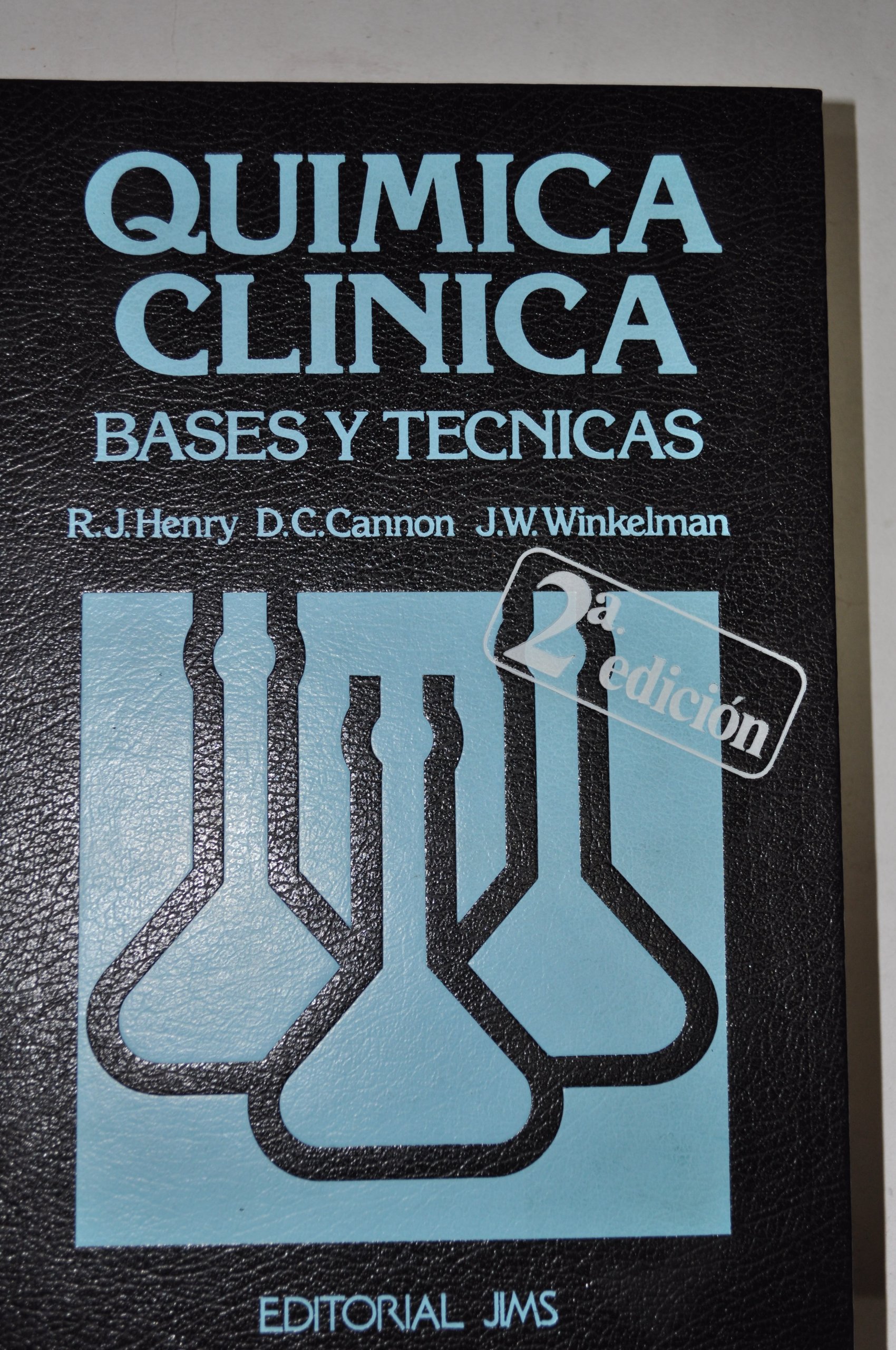 QUIMICA CLINICA. BASES Y TECNICAS. VOL.2