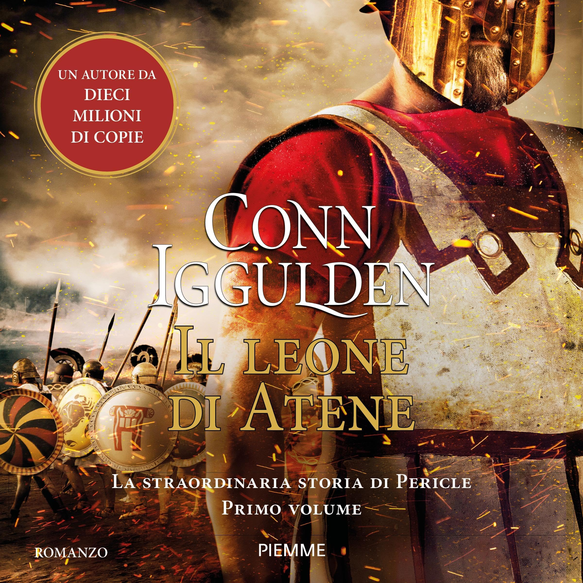 Il leone di Atene: La straordinaria storia di Pericle. Primo volume