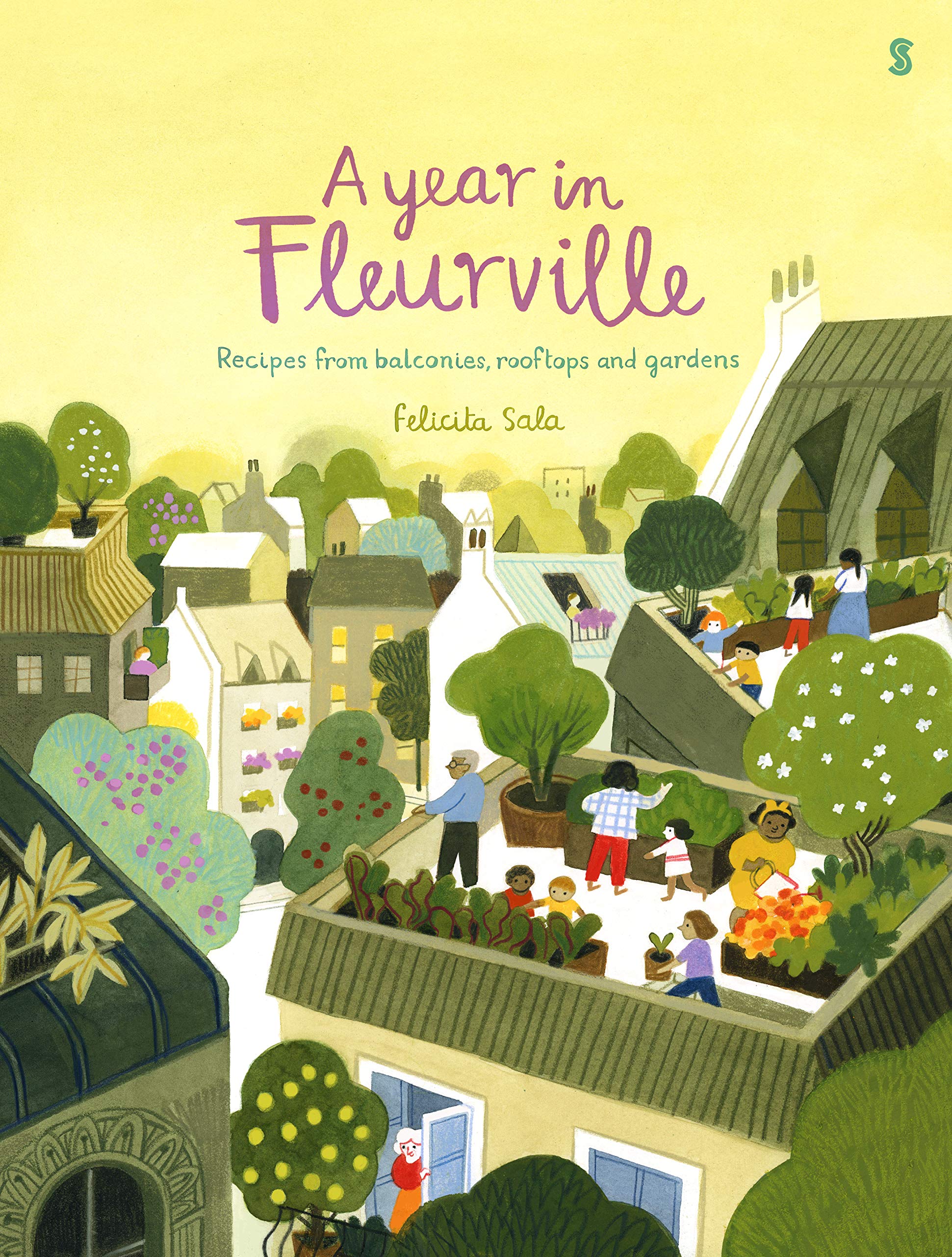 A Year in Fleurville: recipes from balconies, rooftops, and gardens