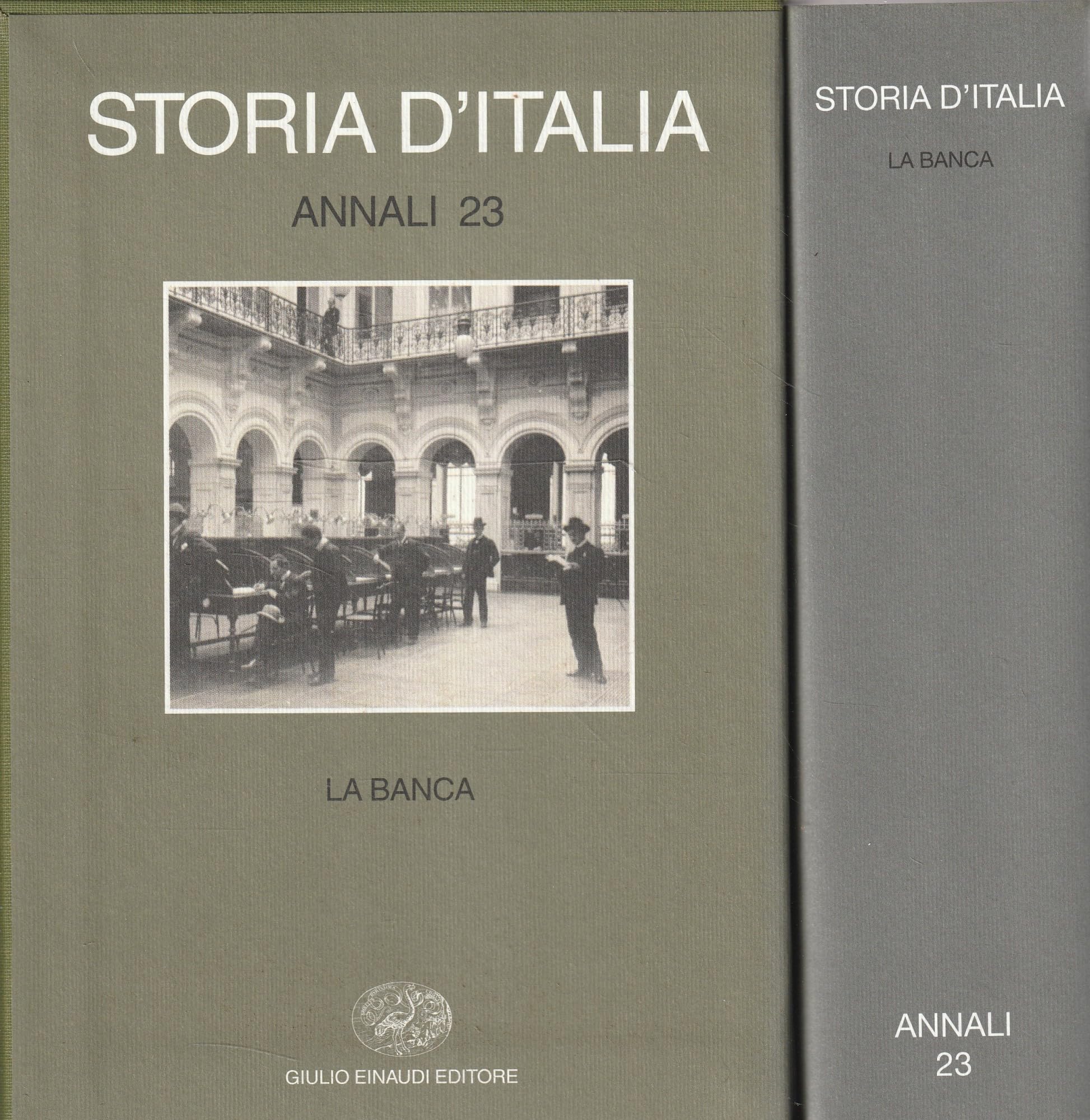 Storia d'Italia. Annali. La banca (Vol. 23)