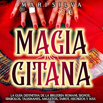 Magia gitana [Gypsy Magic] Audio Libro por Mari Silva episode artwork