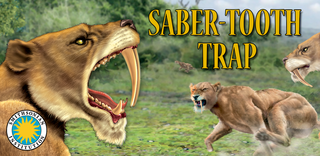 Aplicación Saber-Tooth Trap - Smithsonian’s Prehistoric Pals en Amazon ...