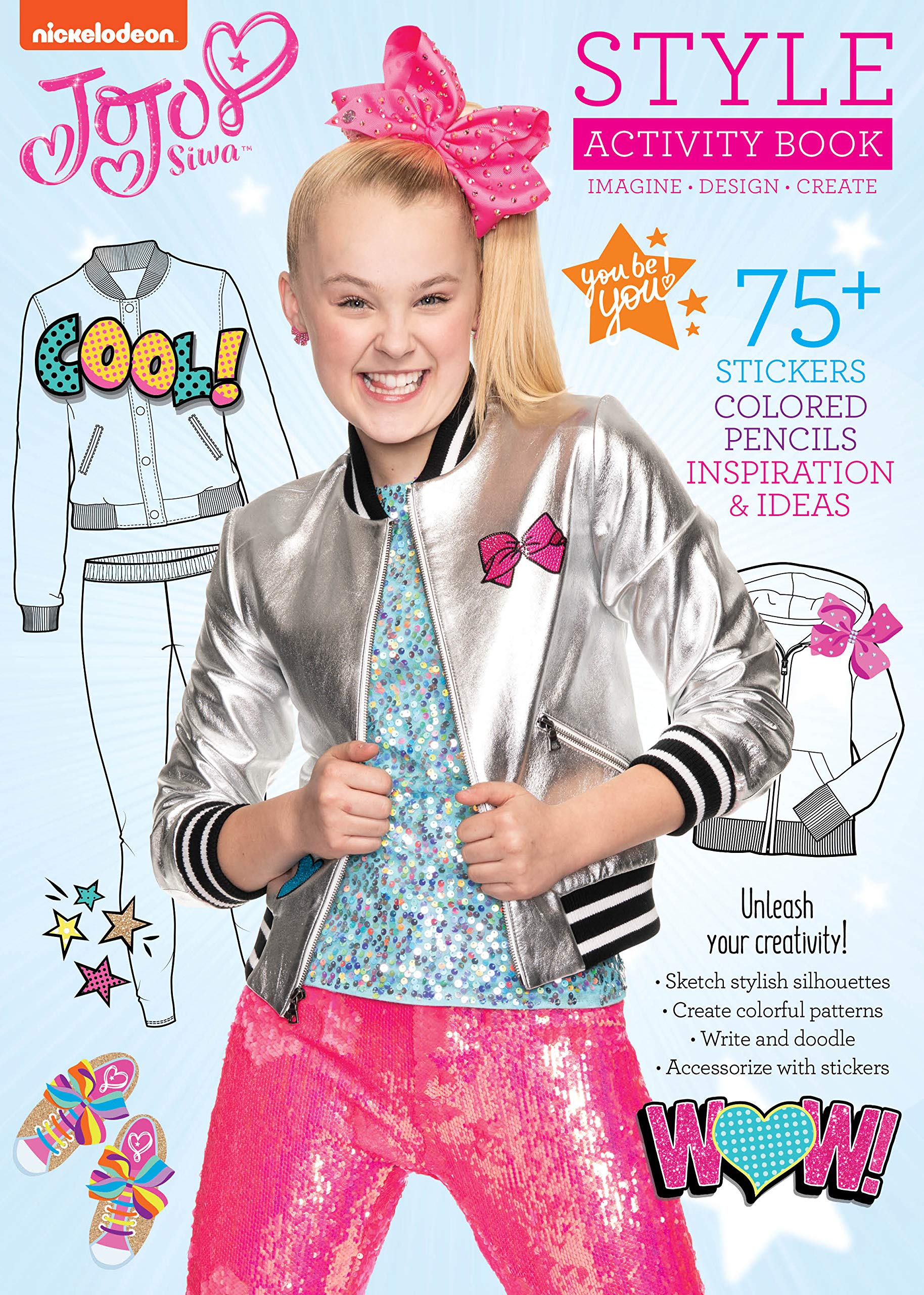 Jojo Siwa: Style Activity Book-75+ Stickers, Colored Pencils; Inspiration and Ideas