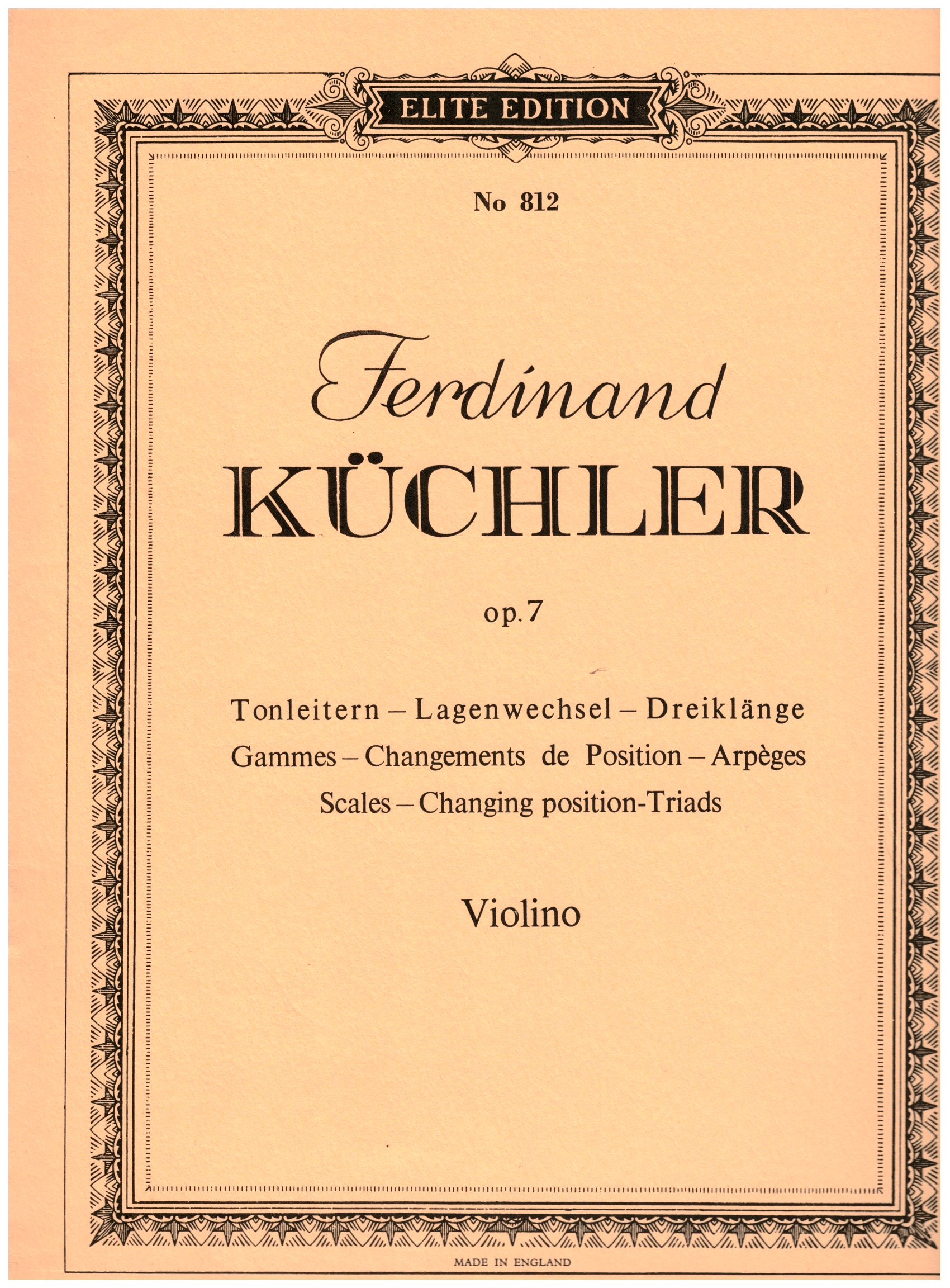 Gammes - Changements de Position - Arpèges: op. 7. violin.