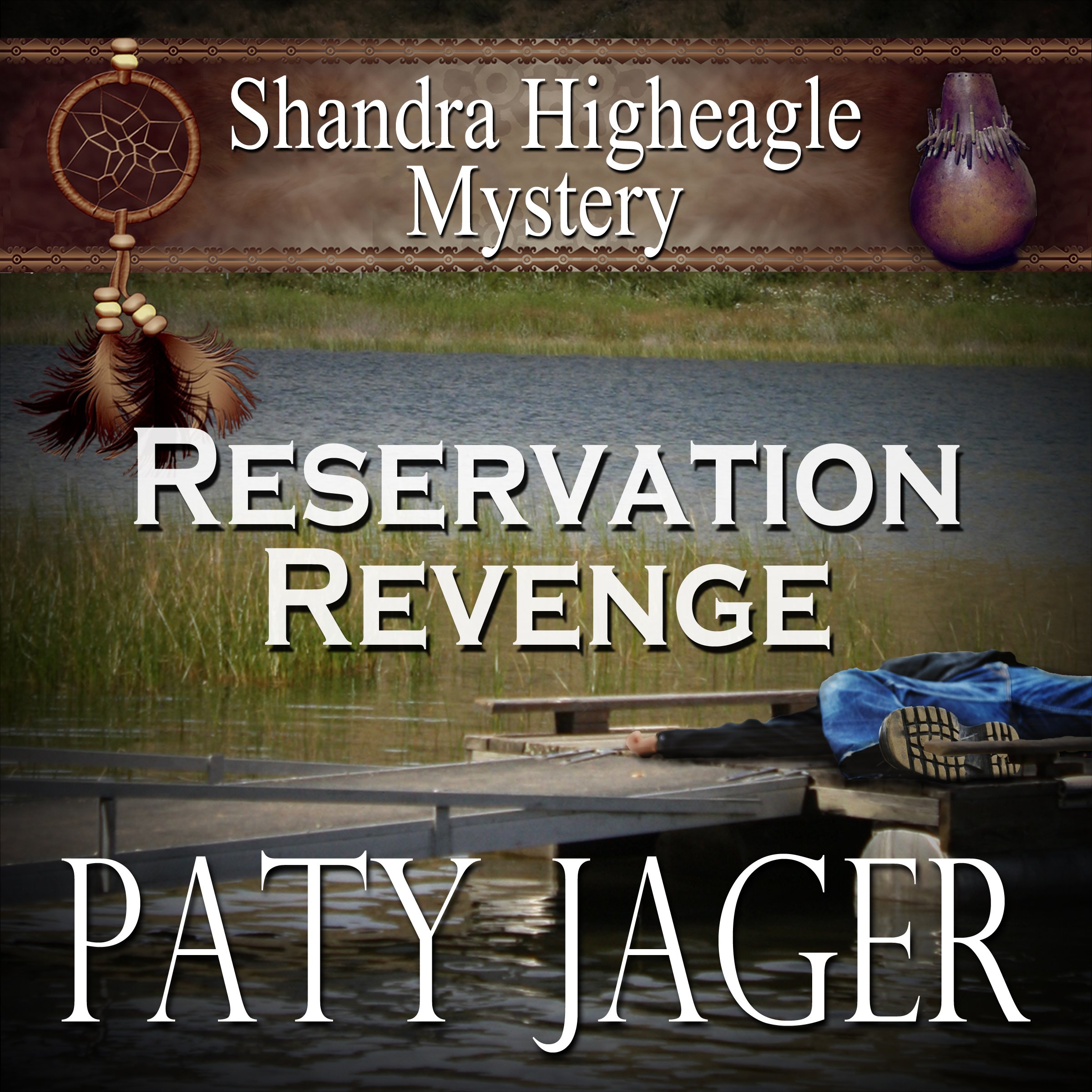 Reservation Revenge: Shandra Higheagle Mystery