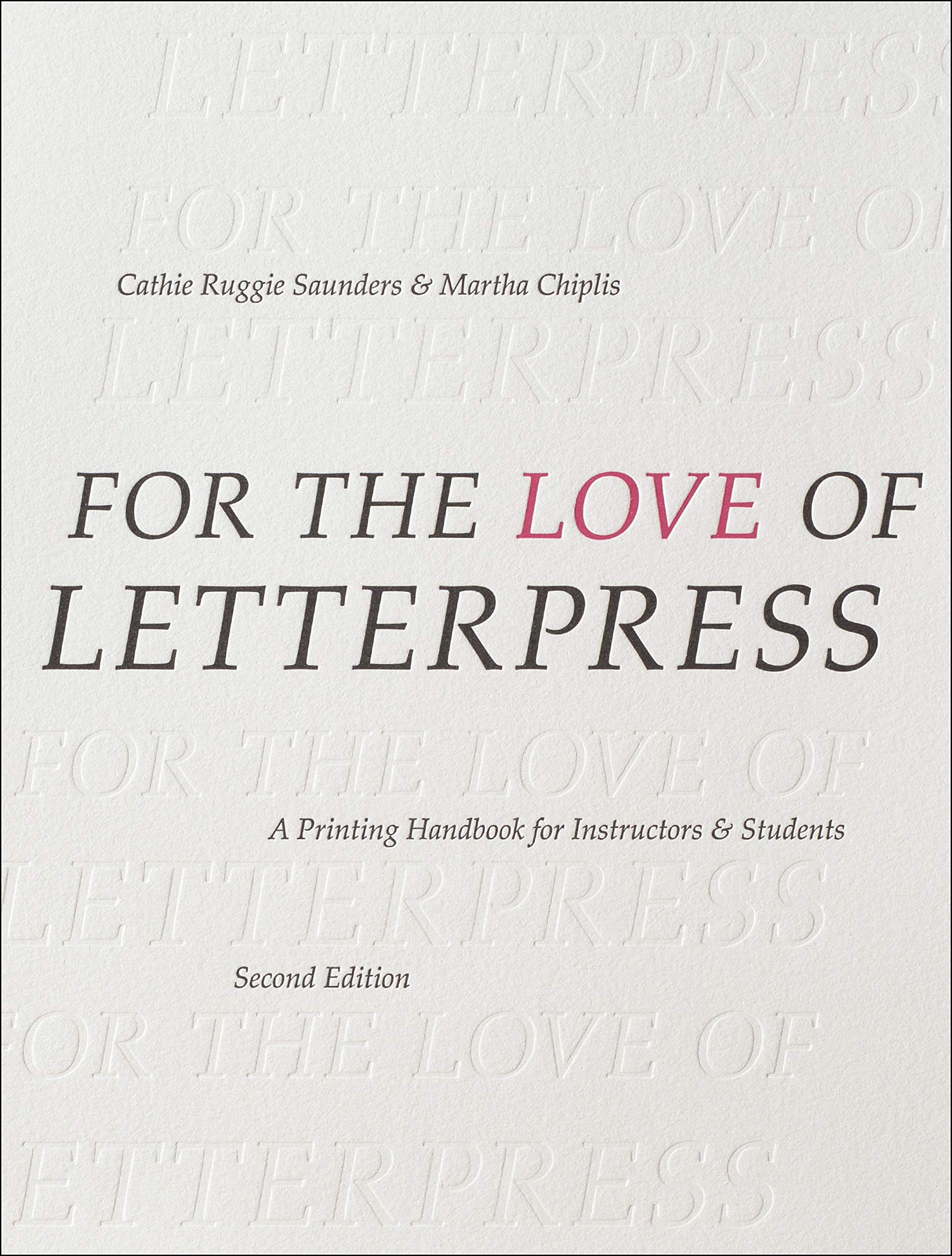 For the Love of Letterpress by Cathie Ruggie  Saunders PAPERBACK 9781350051287