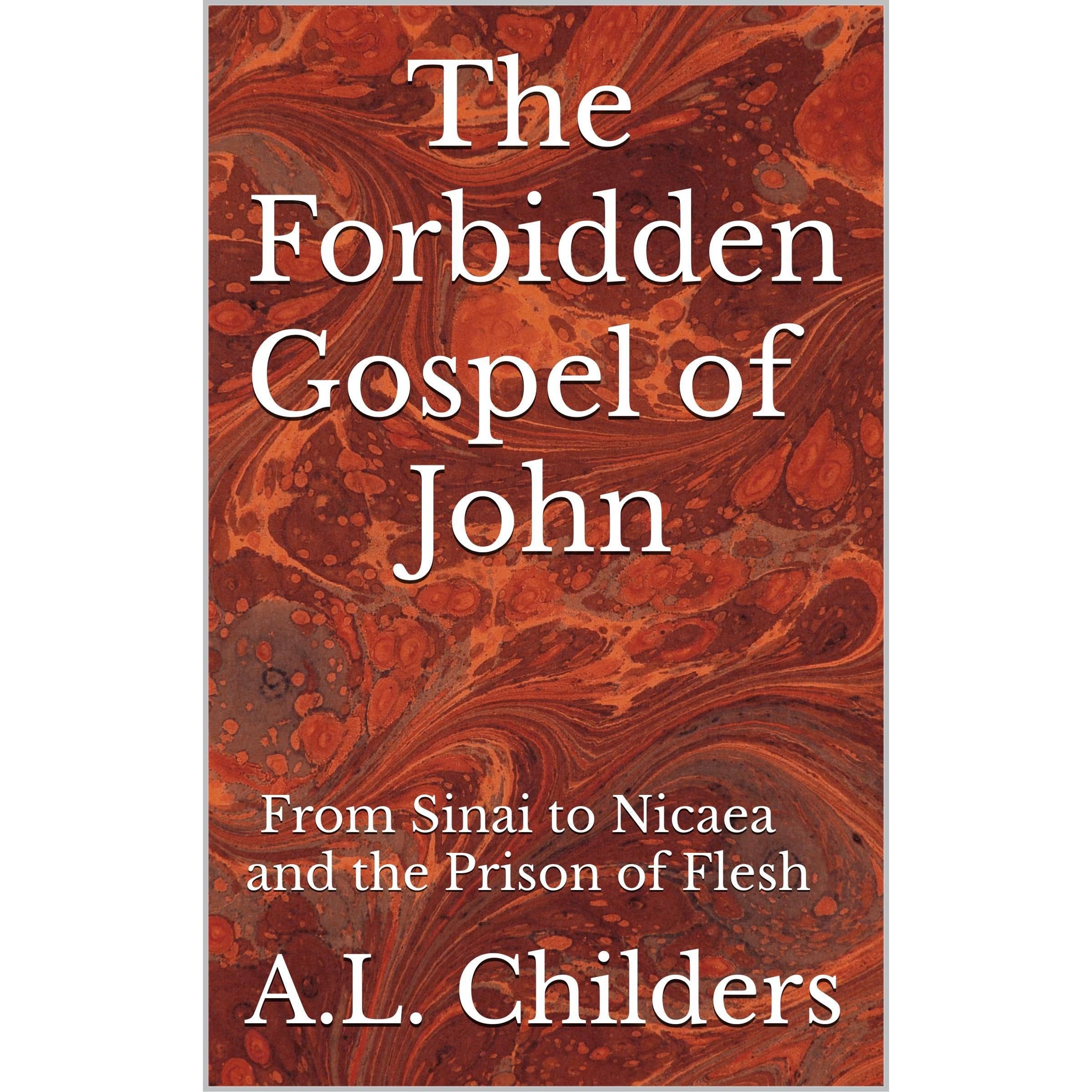 The Forbidden Gospel of John
