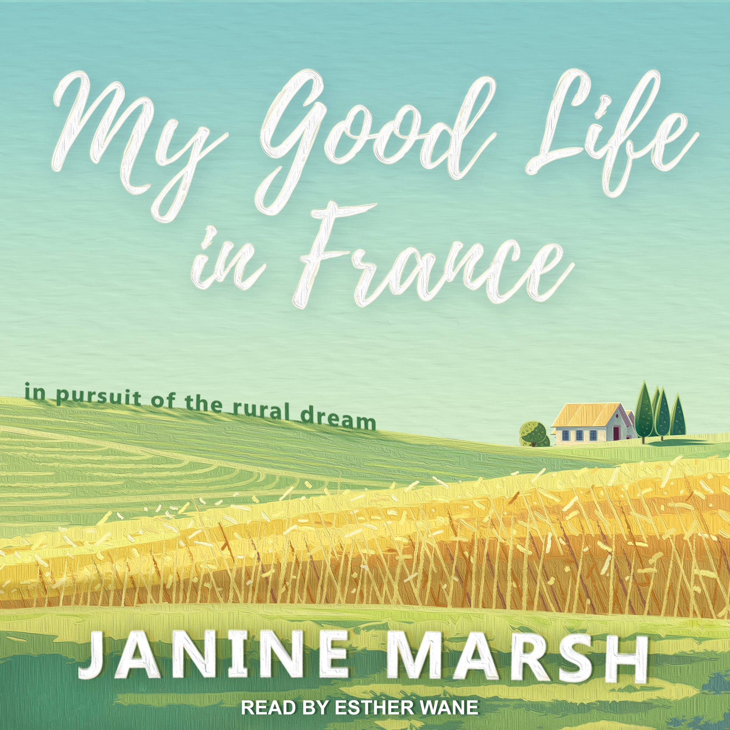 Cover art for My Good Life in France