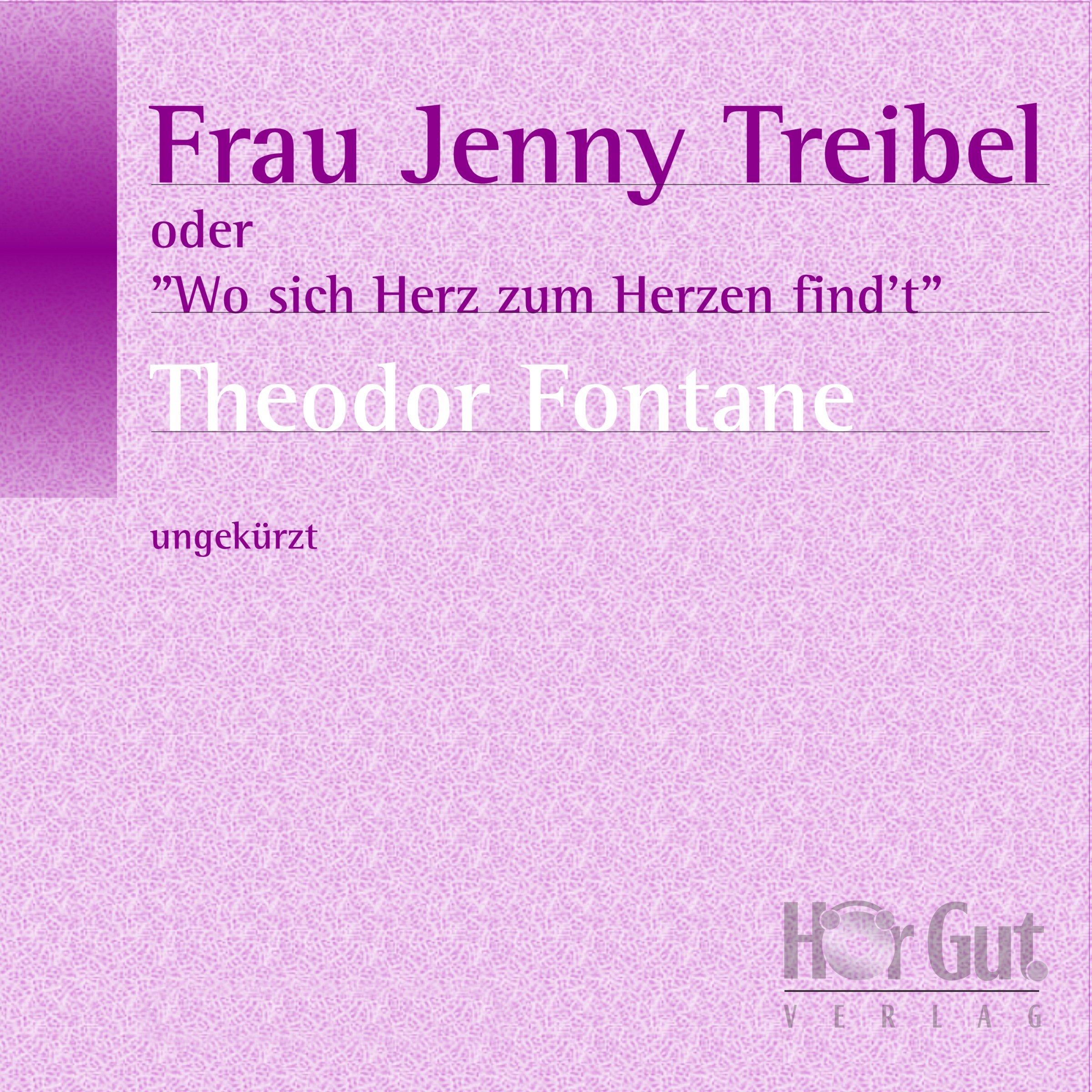 Cover art for Frau Jenny Treibel oder "Wo sich Herz zum Herzen find't"