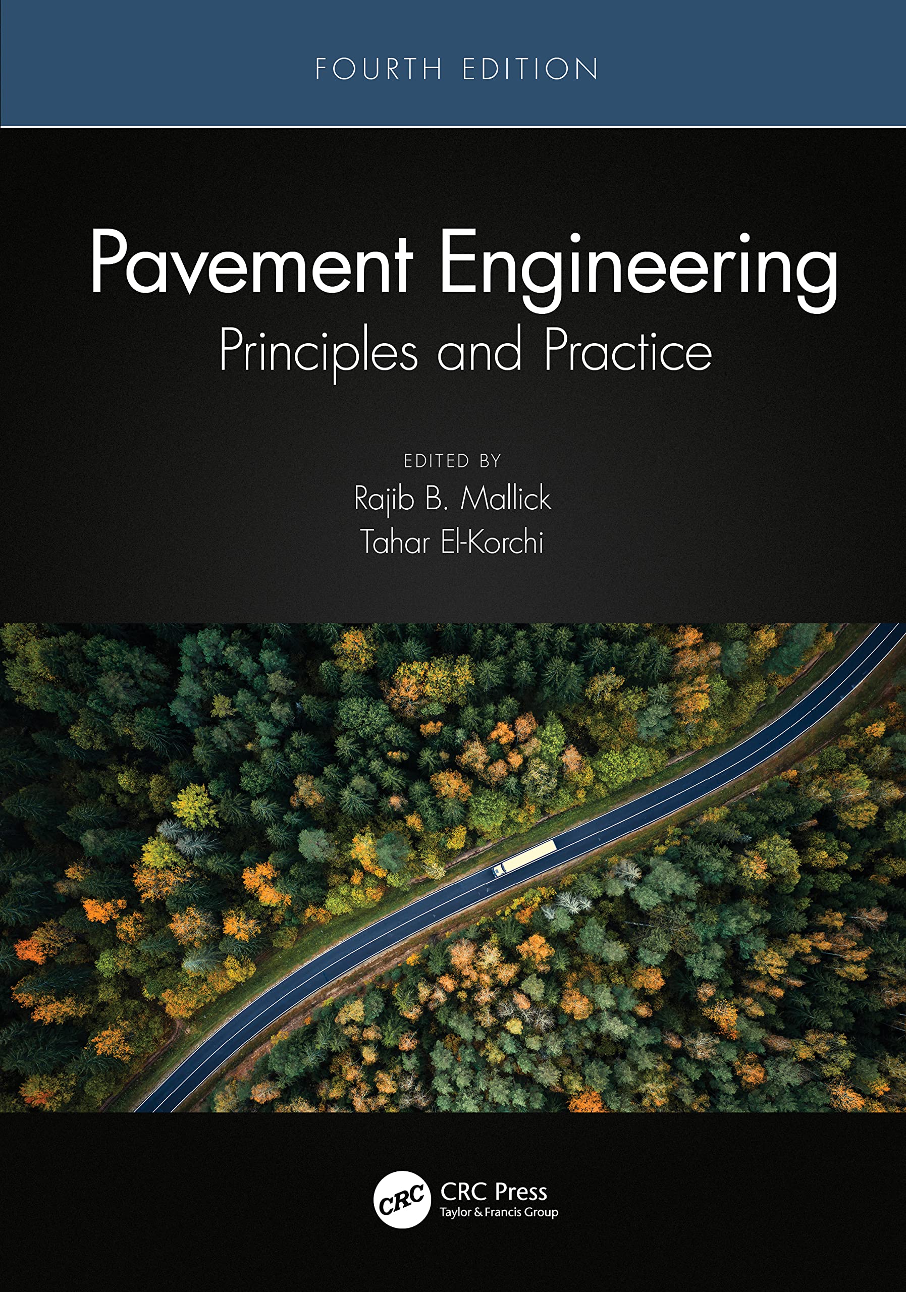Taylor & Francis Ltd Pavement Engineering : Principles And Practice