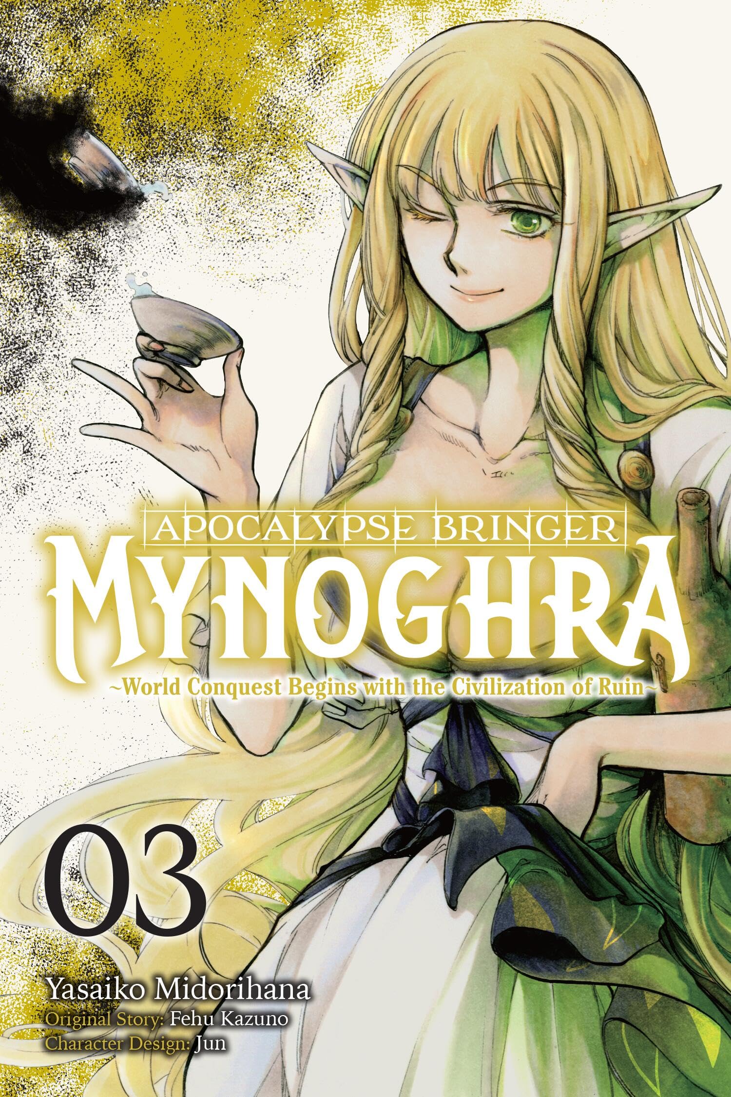 Apocalypse Bringer Mynoghra, Vol. 3 (manga) World Conquest Begins with the Civilization of Ruin