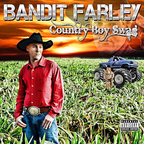 Country Boy Swag [Explicit] by Bandit Farley on Amazon Music