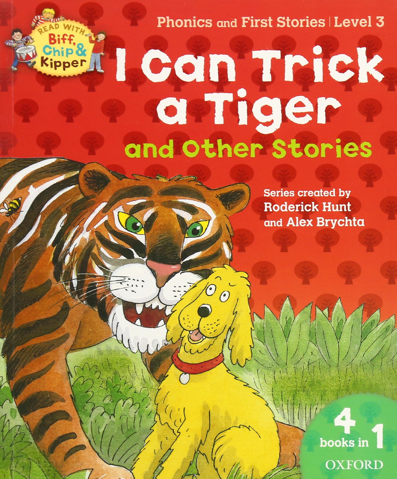 Oxford Reading Tree Read With Biff, Chip, and Kipper: I Can Trick a Tiger and Other Stories (Level 3)