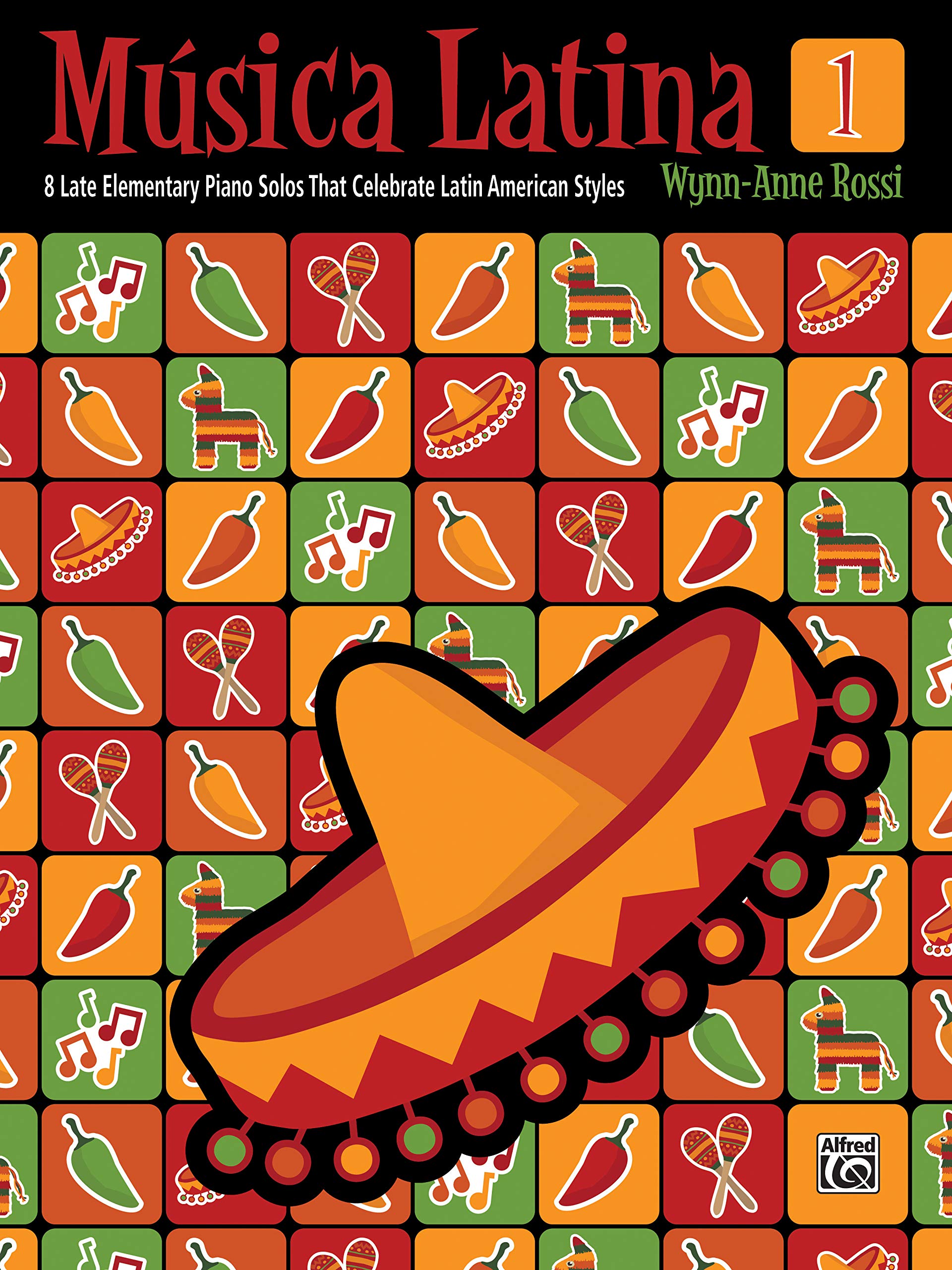 Musica Latina, Bk 1: 8 Late Elementary Piano Solos That Celebrate Latin American Styles