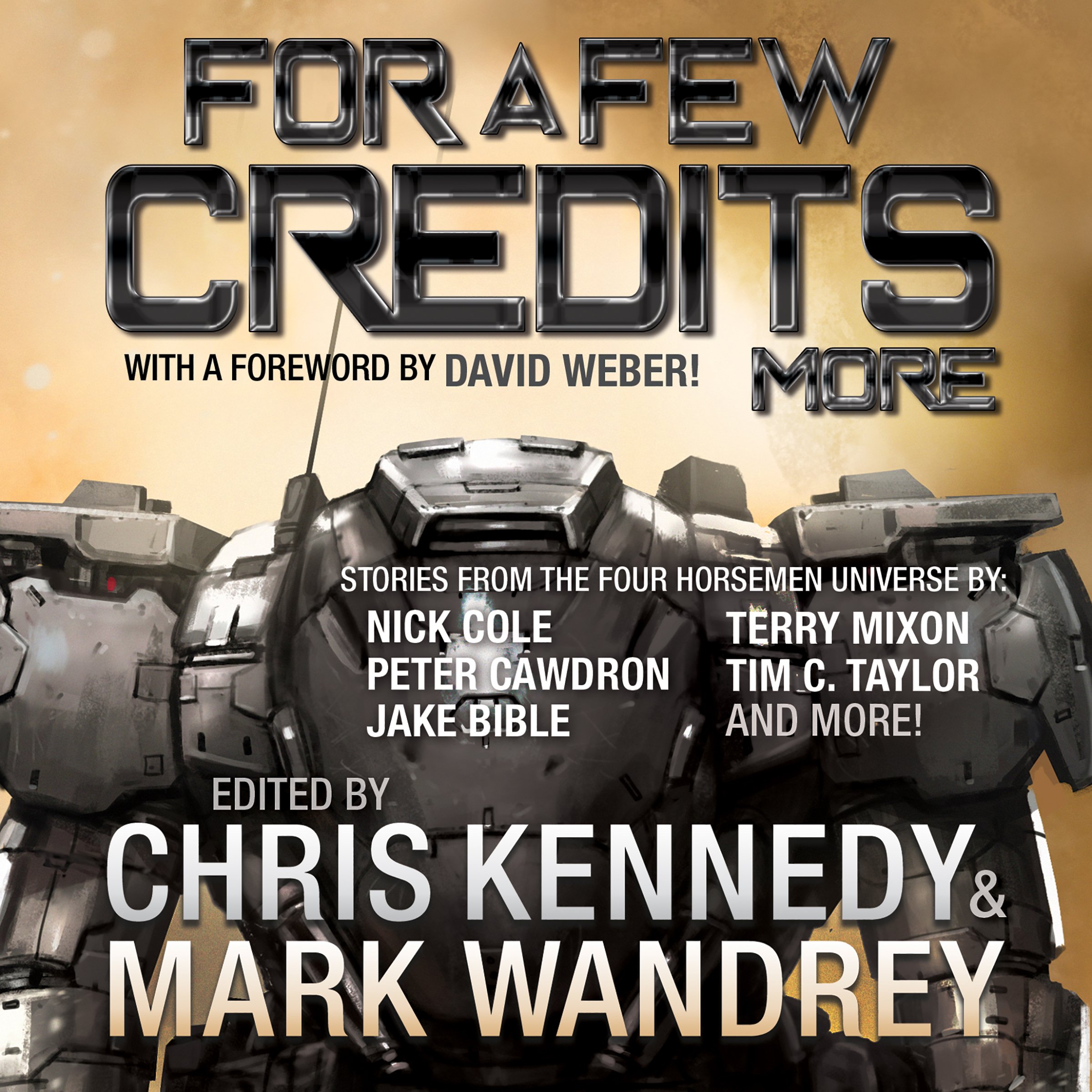 For a Few Credits More: More Stories from the Four Horsemen Universe