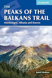 The Peaks of the Balkans Trail: Montenegro, Albania and Kosovo