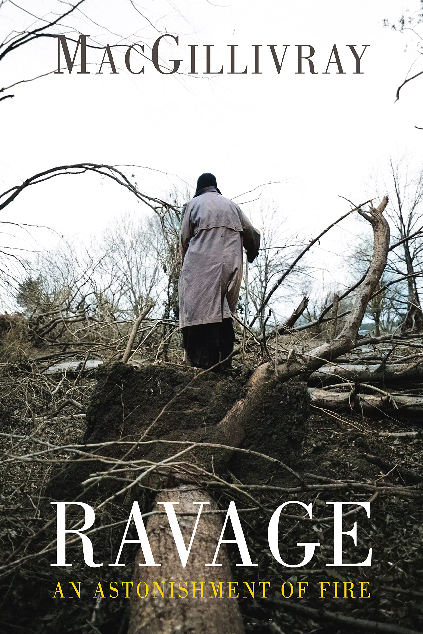 Ravage: An Astonishment of Fire-MacGillivray