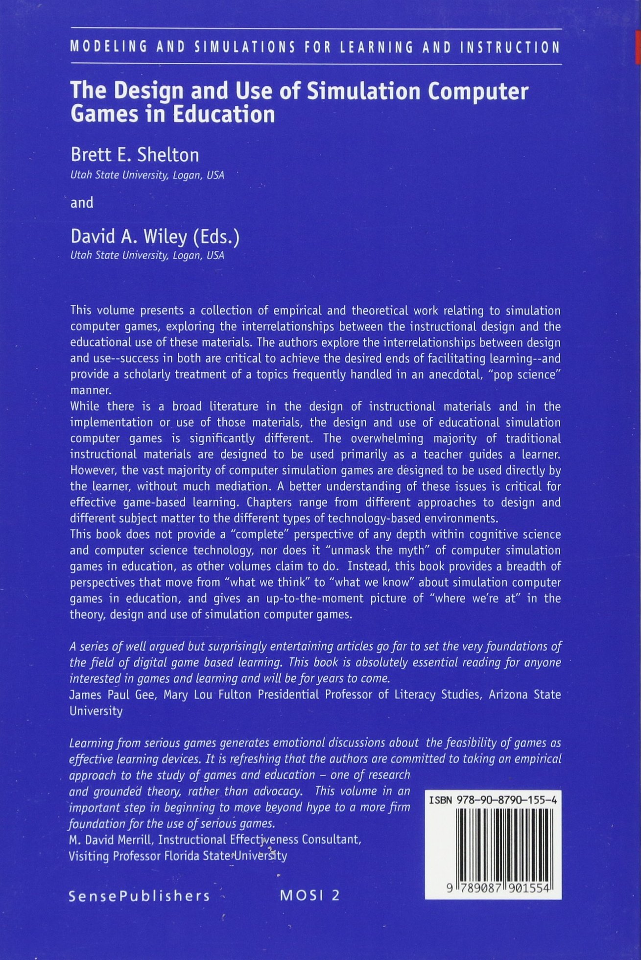 The Design and Use of Simulation Computer Games in Education